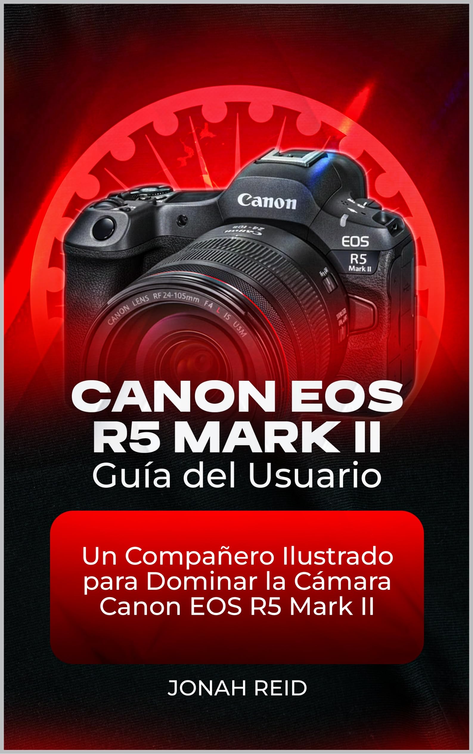 Guide Canon EOS R5 Mark II en espagnol pour maitriser votre boitier
