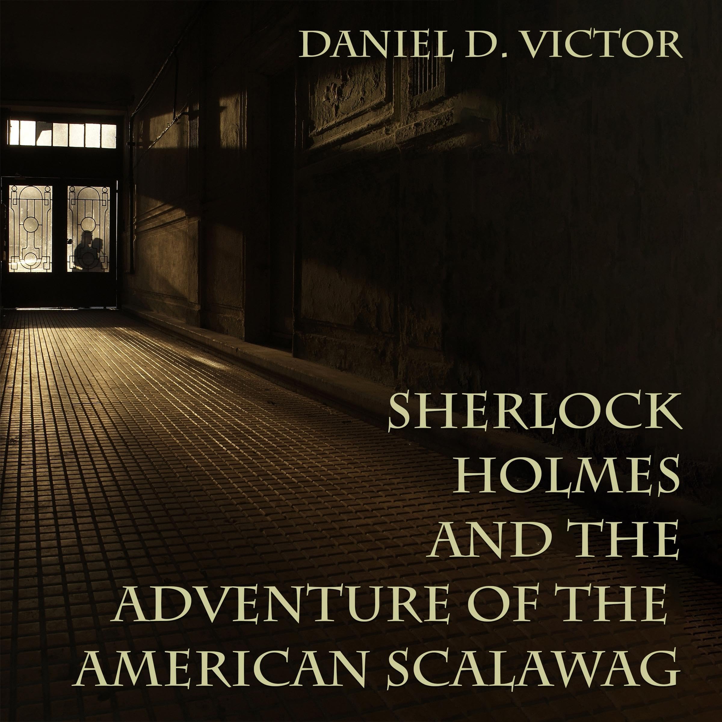 Sherlock Holmes and the Adventure of the American Scalawag