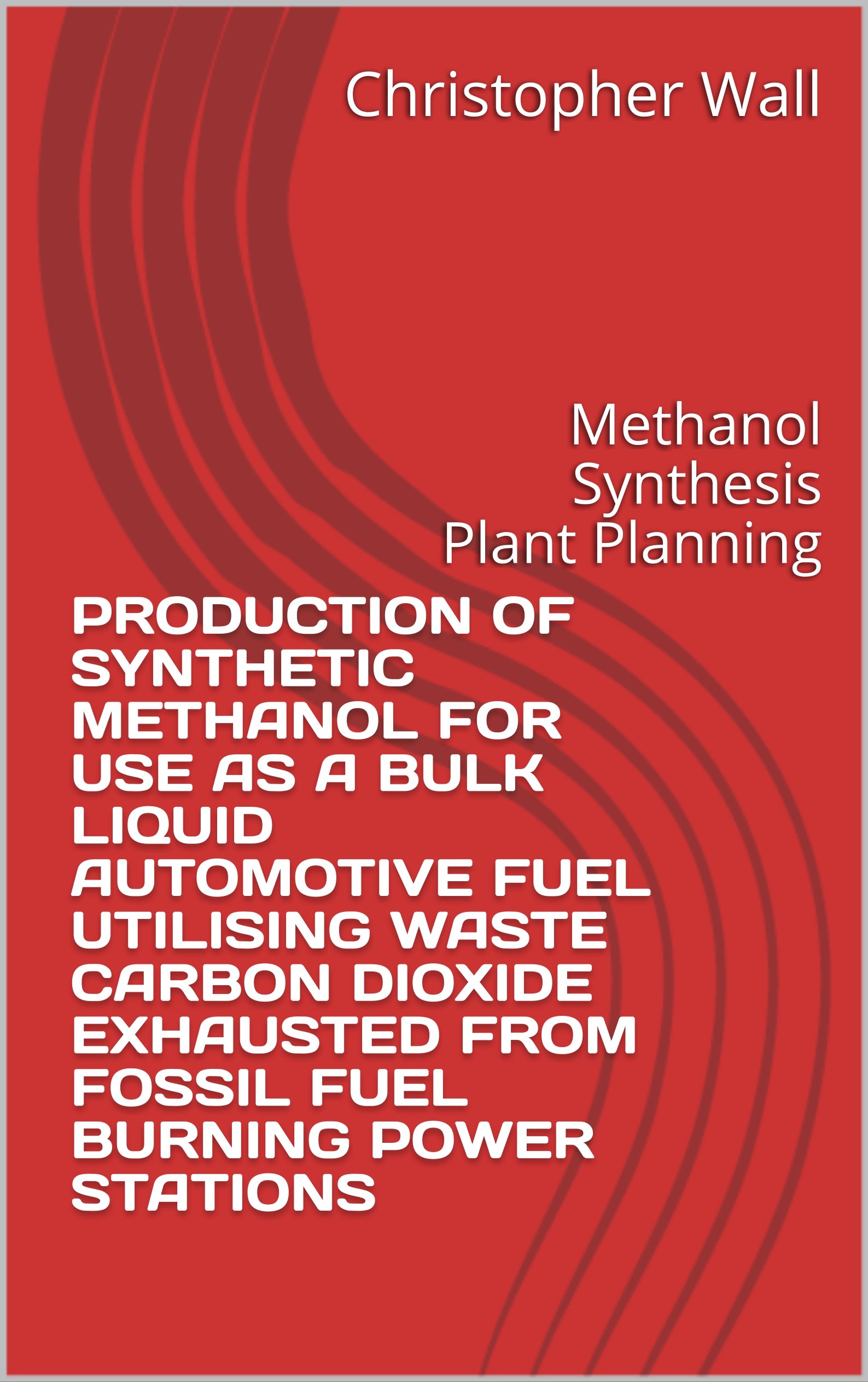 Buy PRODUCTION OF SYNTHETIC METHANOL FOR USE AS A BULK LIQUID