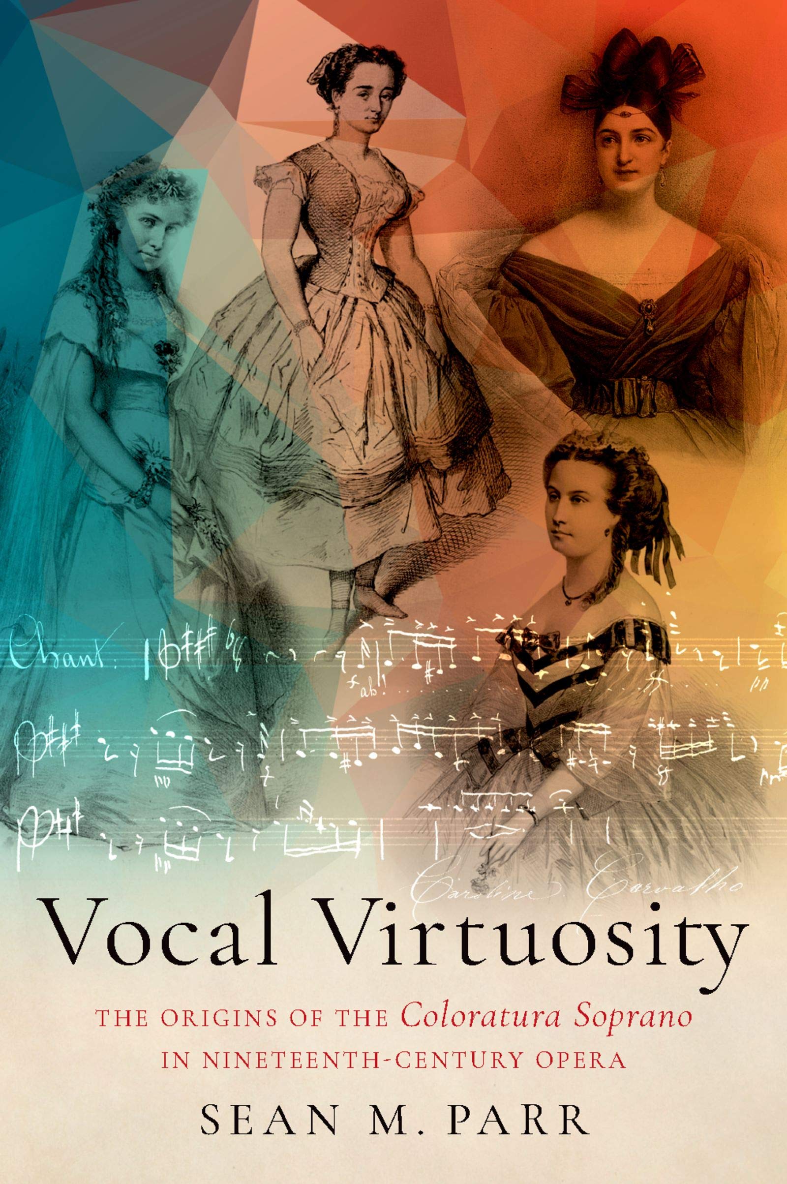 Coloratura soprano livre Vocal Virtuosity décrypte les techniques vocales du XIXe