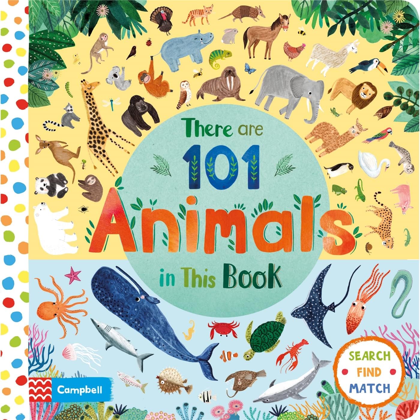 There Are 101 Animals in This Book Board book – Big Book, 7 March 2019