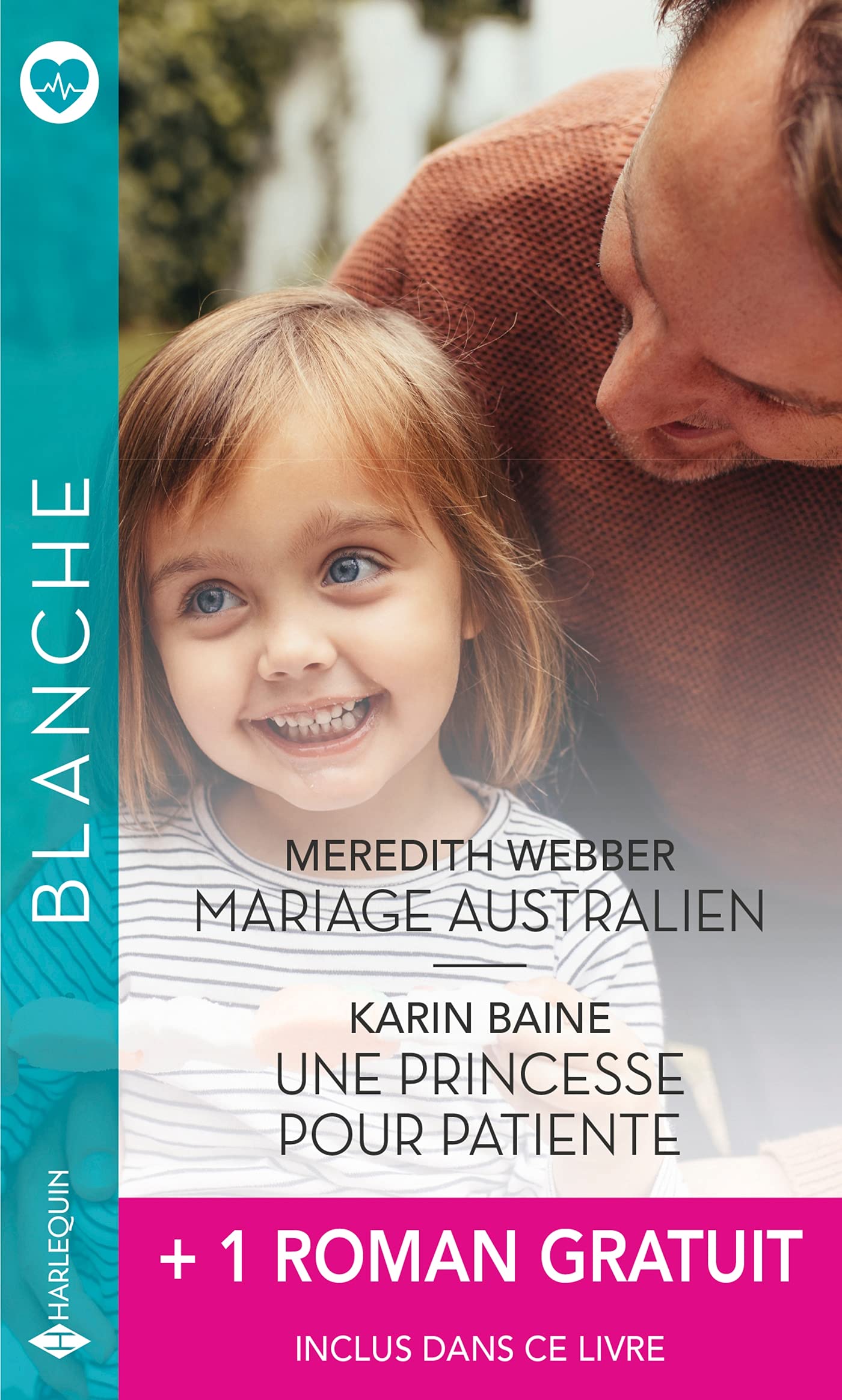 Mariage australien - Une princesse pour patiente - Un homme idéal pour le Dr Mitzi Sanchez (Blanche)