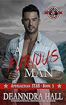 A Furious Man (Special Forces Operation Alpha) (Appalachian STAR Book 5)