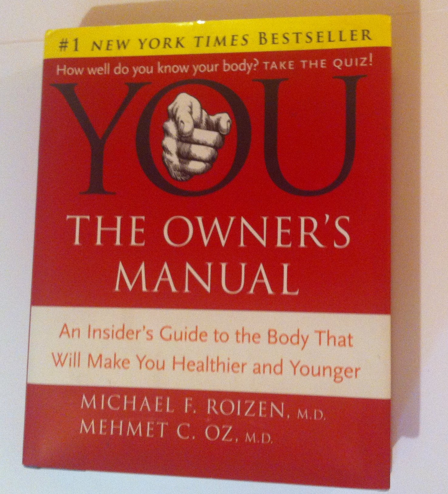 YOU: The Owner's Manual [Hardcover] Michael F. Roizen and Mehmet C. Oz
