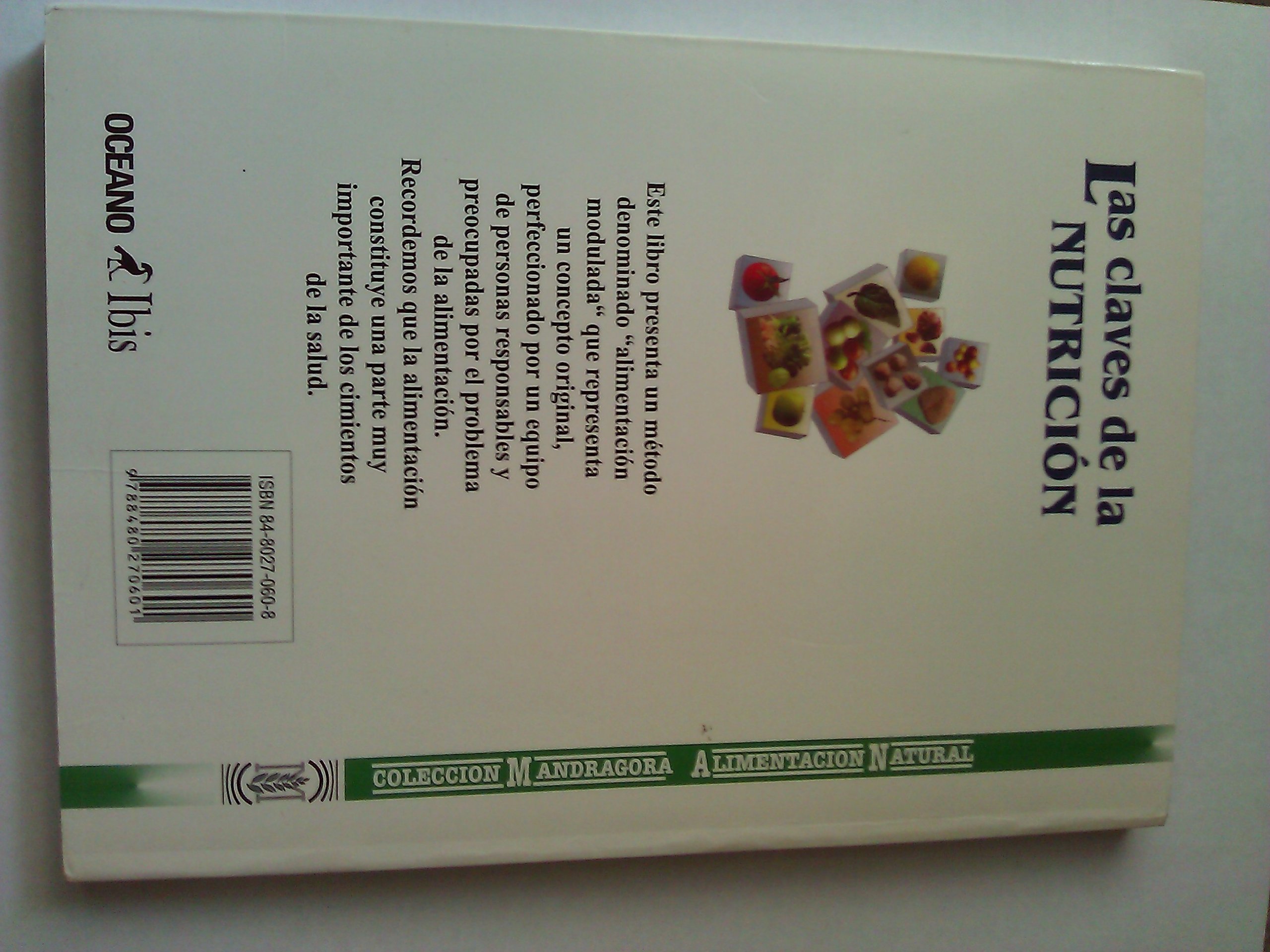 Claves de nutrición : compatibilidades,asociaciones y modulaciones...