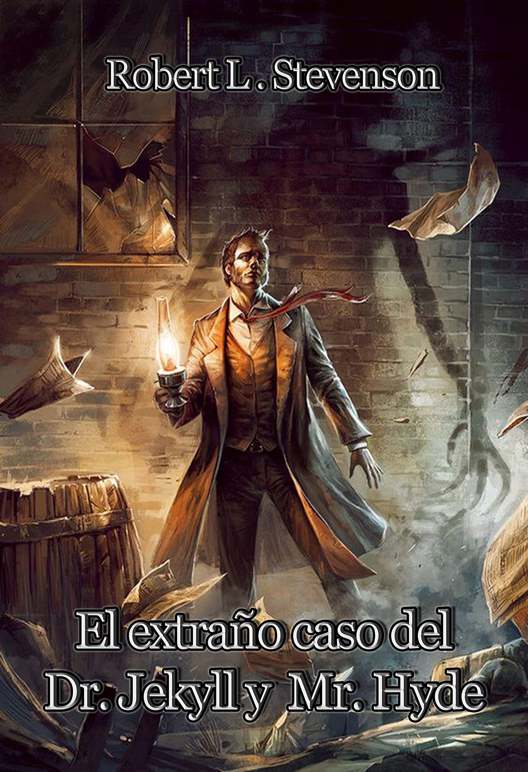 El Extraño Caso del Dr. Jekyll y Mr. Hyde (Spanish Edition)