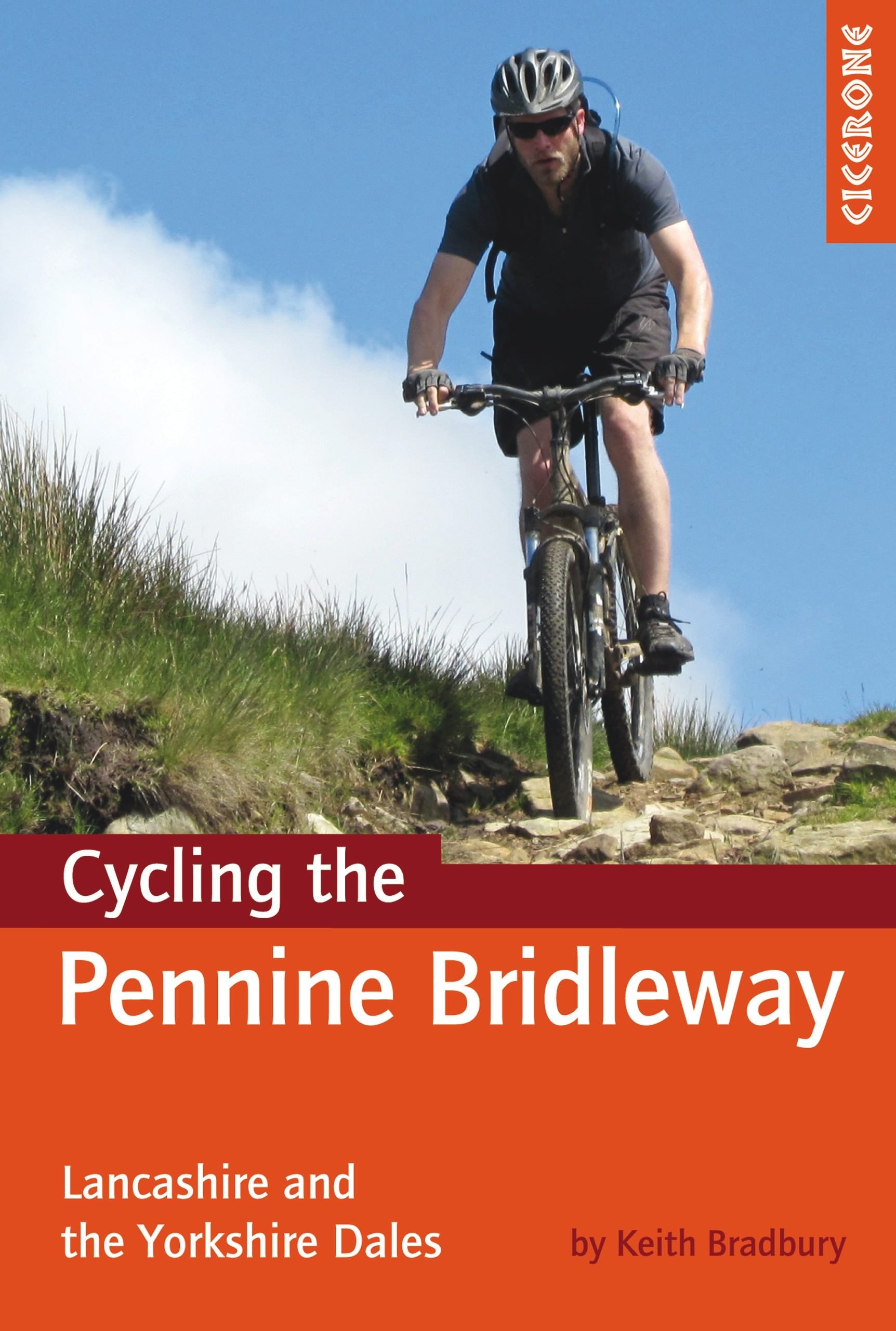 Cycling the Pennine Bridleway: Lancashire and the Yorkshire Dales, plus 11 day rides (Cicerone Cycle Touring Guides)