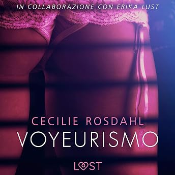 Voyeurismo Audiolibro di Cecilie Rosdahl episode artwork