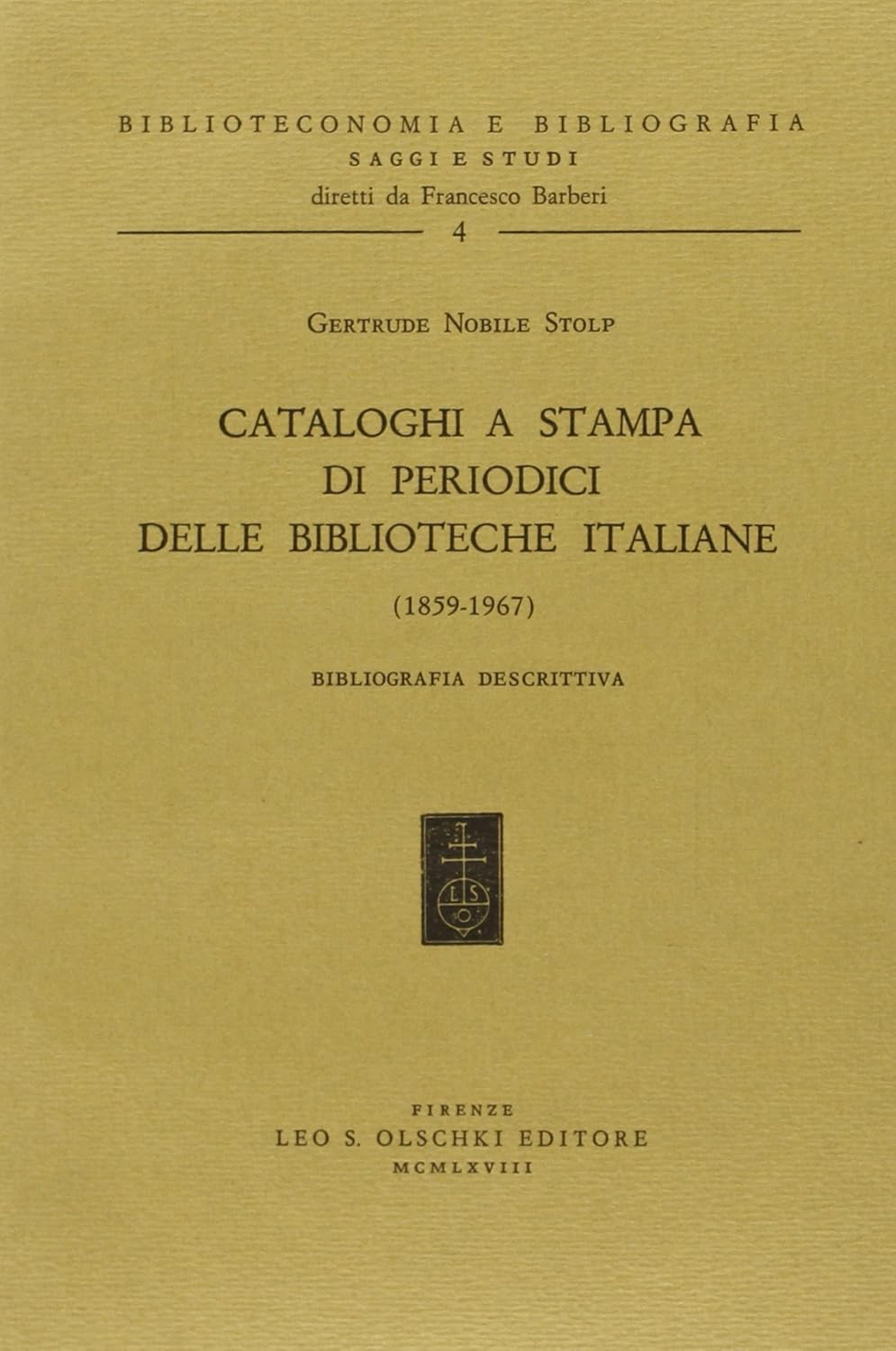 Cataloghi a stampa di periodici delle biblioteche italiane (18591967