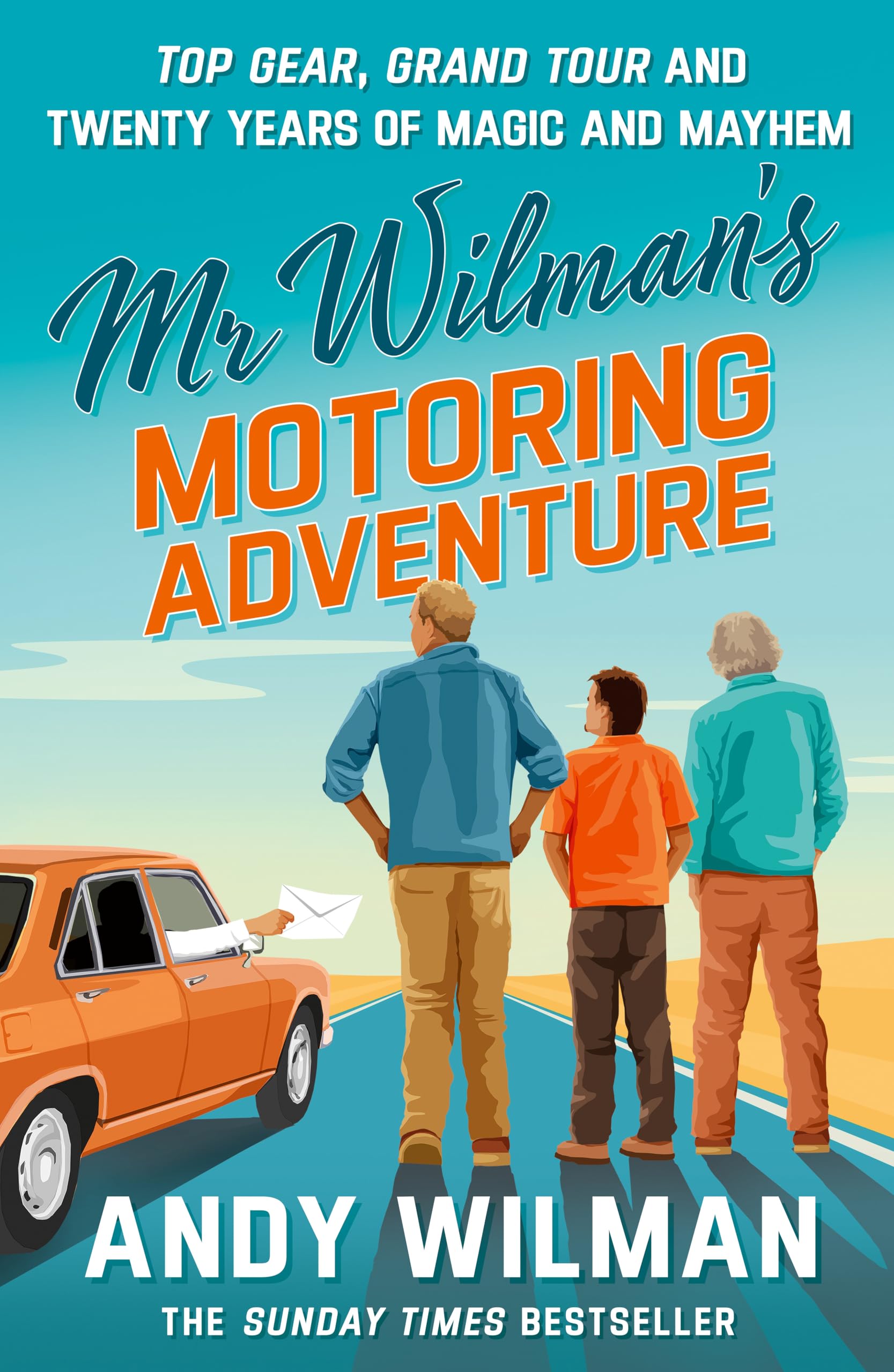 MR Wilman's Motoring Adventure: Top Gear, Grand Tour, Clarkson and Me
