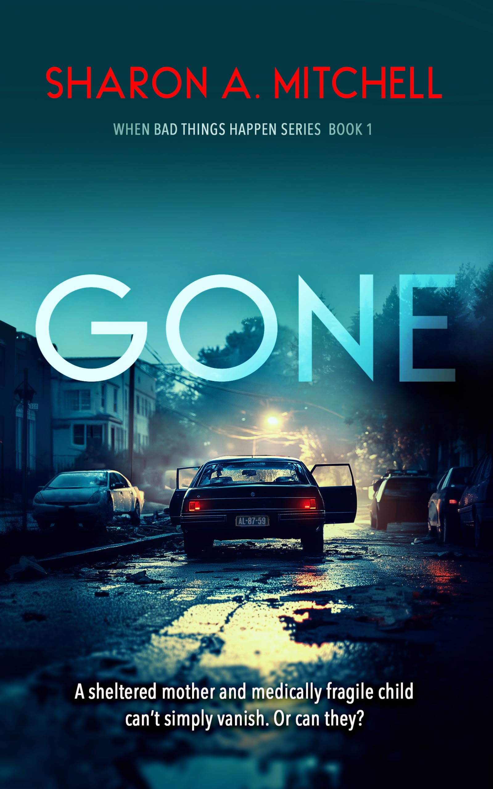 Gone: 1 (When Bad Things Happen)