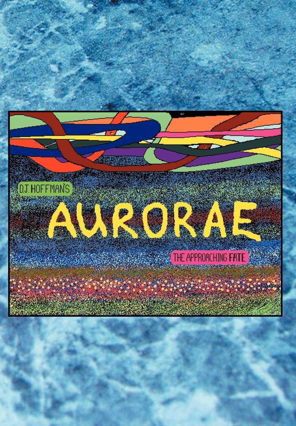 Aurorae: The Approaching Fate