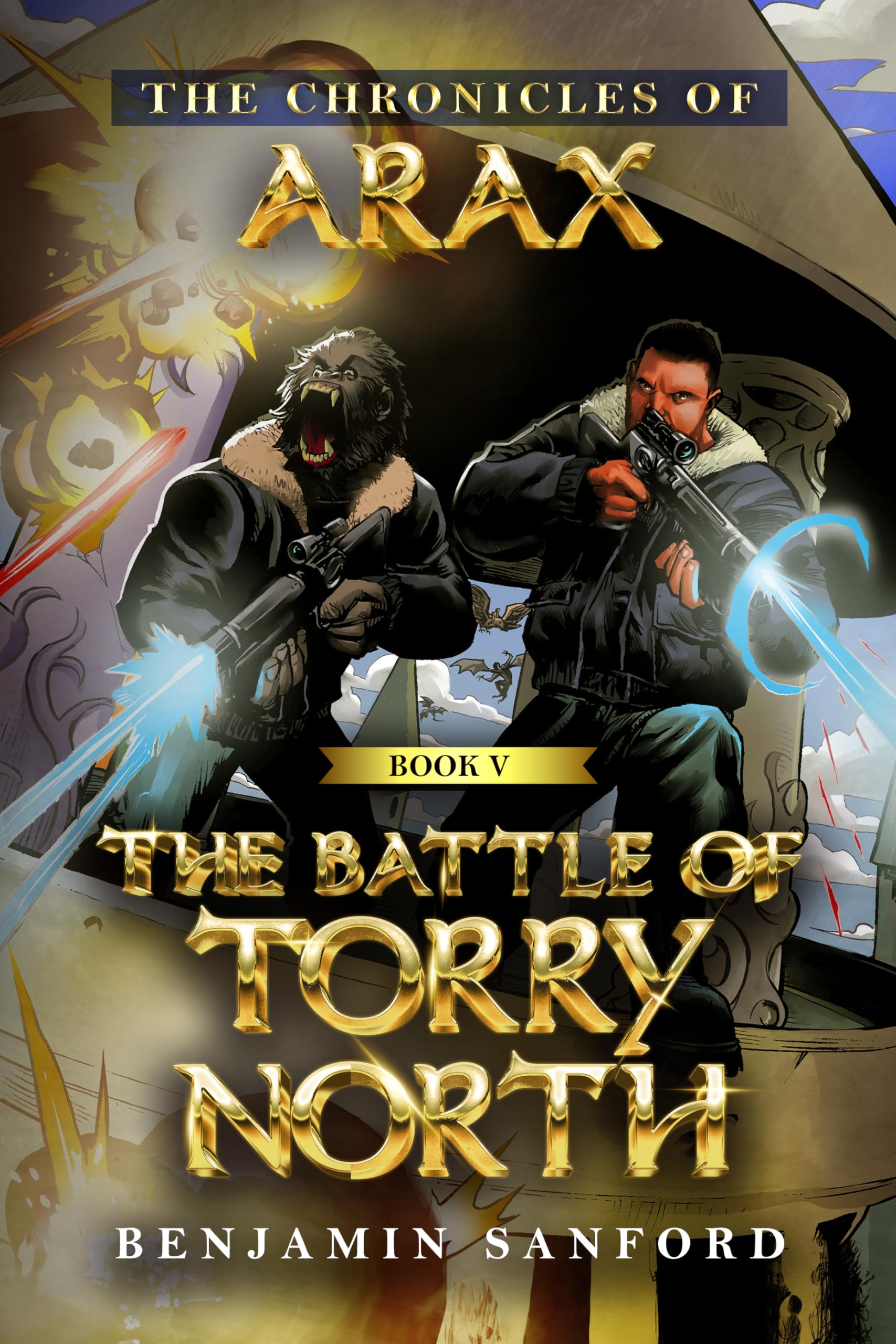 The Battle of Torry North (The Chronicles of Arax Book 5)