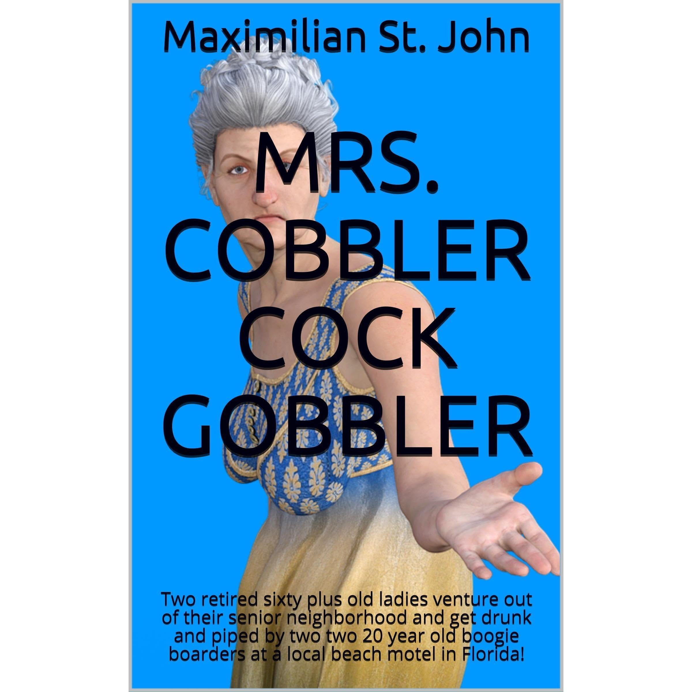 Mrs. Cobbler Cock Gobbler