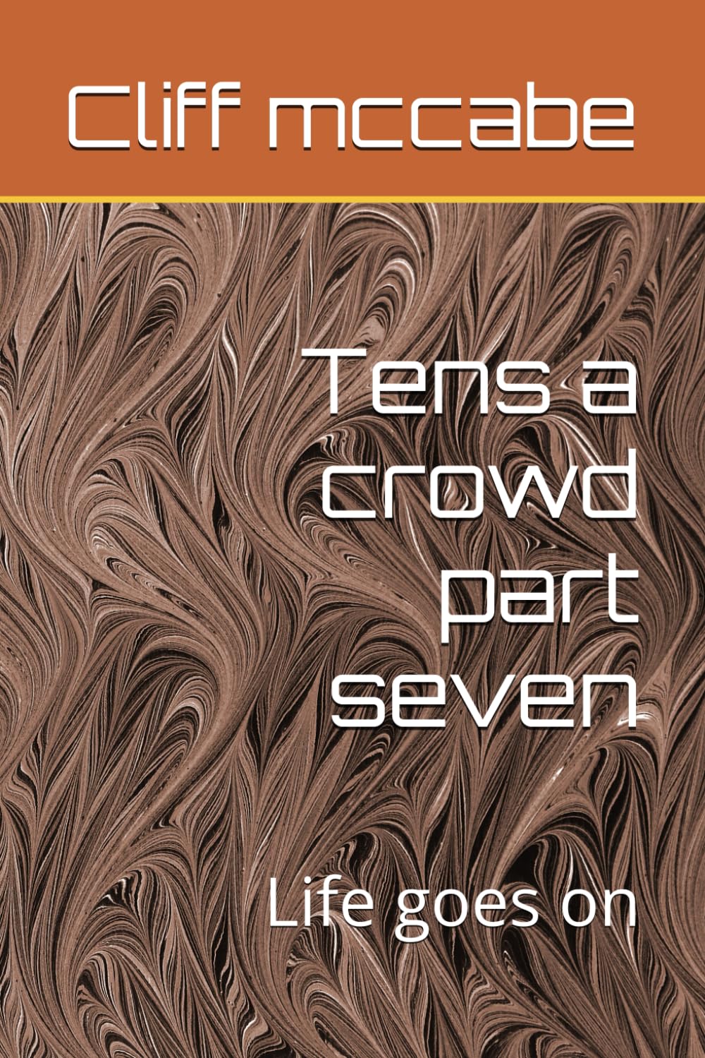 Tens a crowd part seven: Life goes on