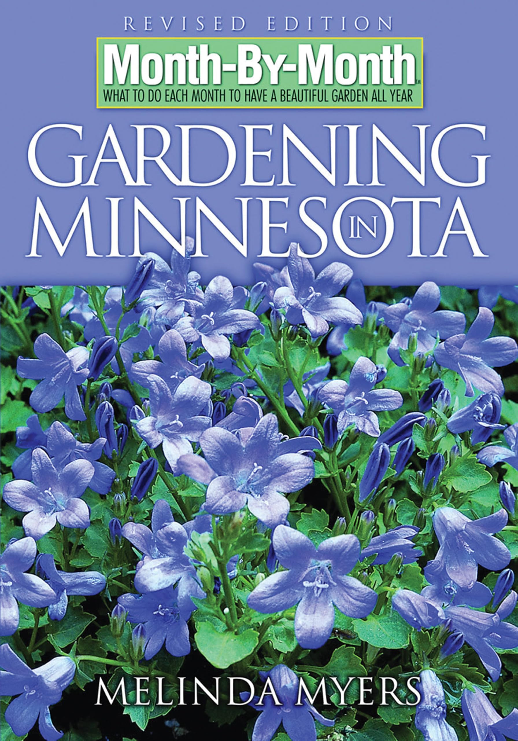 Month-By-Month Gardening in Minnesota: What to Do Each Month to Have a Beautiful Garden All Year