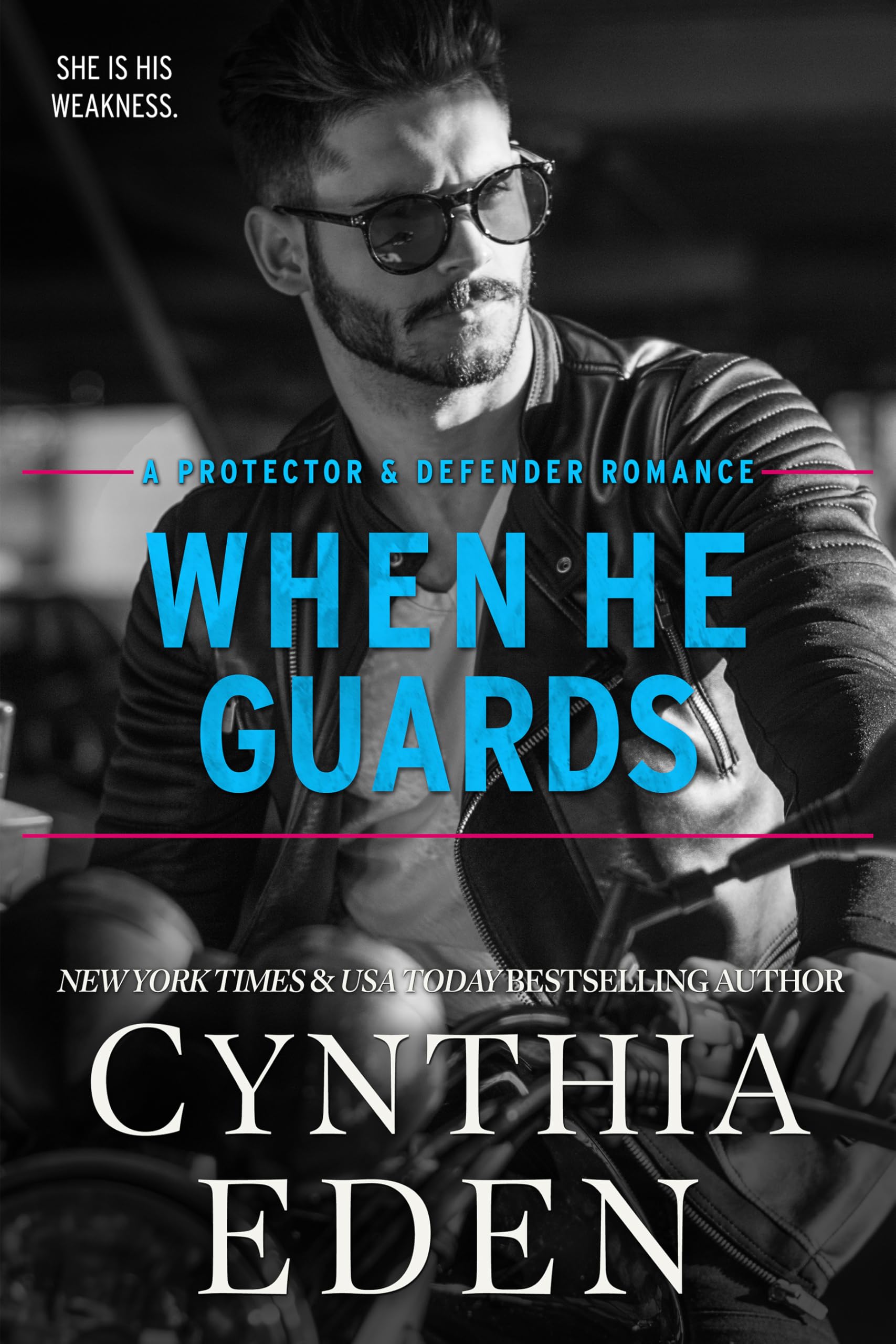 When He Guards (Protector And Defender Romance Book 5)