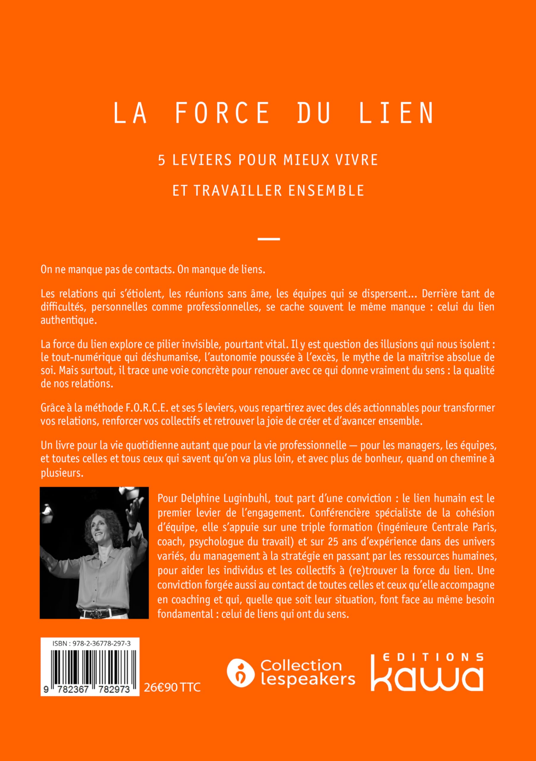 La force du lien: 5 leviers pour mieux vivre et travailler ensemble