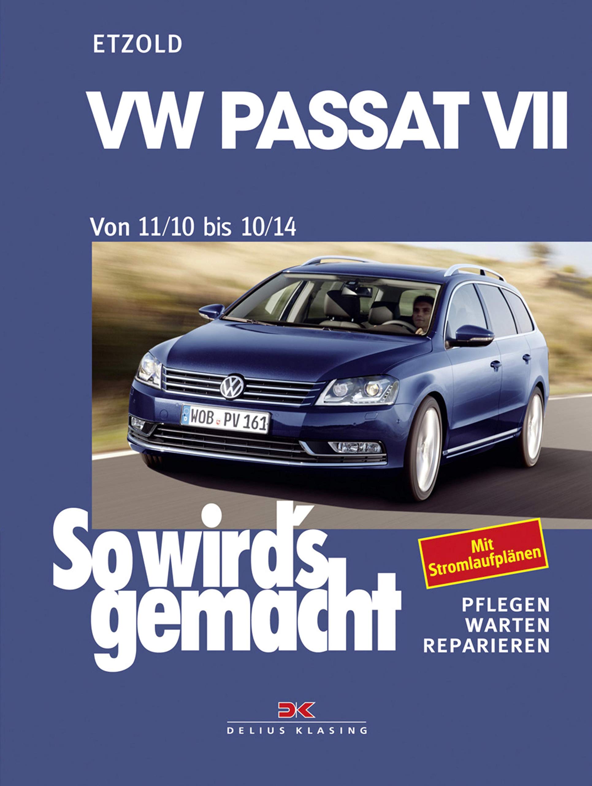 VW Passat 7 11/10-10/14: So wird's gemacht Band 157 (So wird´s gemacht) (German Edition)
