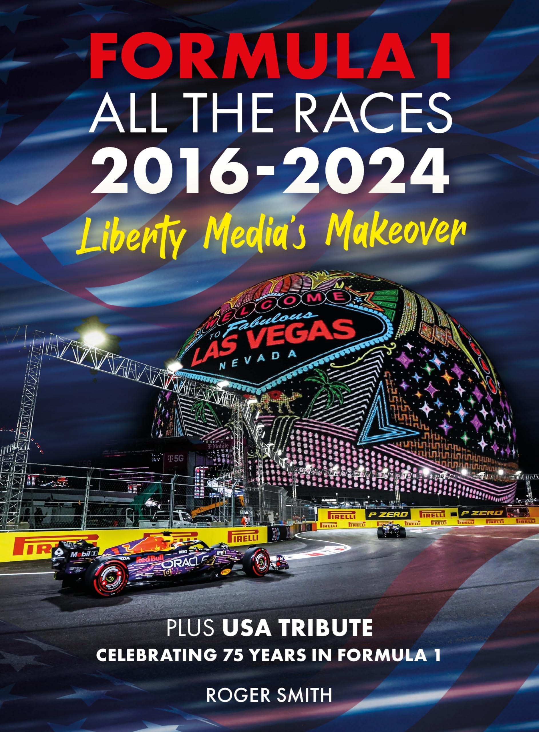Formula 1 All the Races 2016-2024 by Roger Smith - 9781836440000
