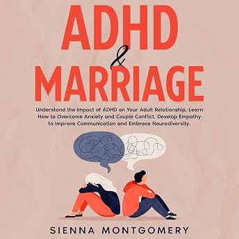 ADHD & Marriage Audiobook by Sienna Montgomery episode artwork