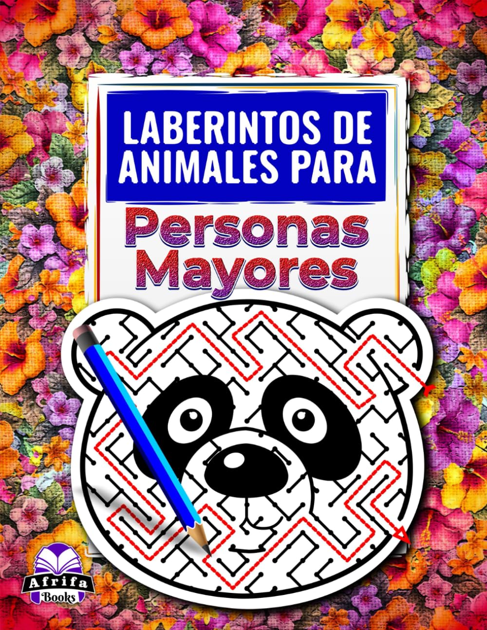 Laberintos de animales para personas mayores: Libro de pasatiempos con letras grandes y encantadoras caras de animales para relajarse y mejorar la salud mental.