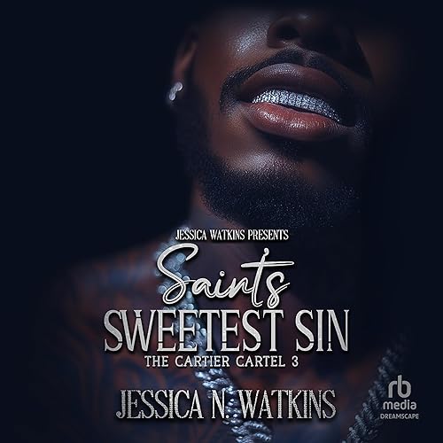The Cartier Cartel 3: Saint’s Sweetest Sin