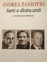 Aure E Disincanti Nel Novecento Let