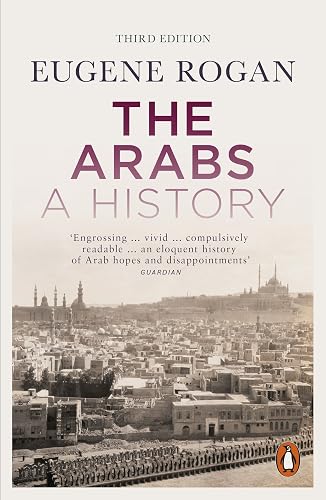 The Arabs: A History – Revised and Updated Edition