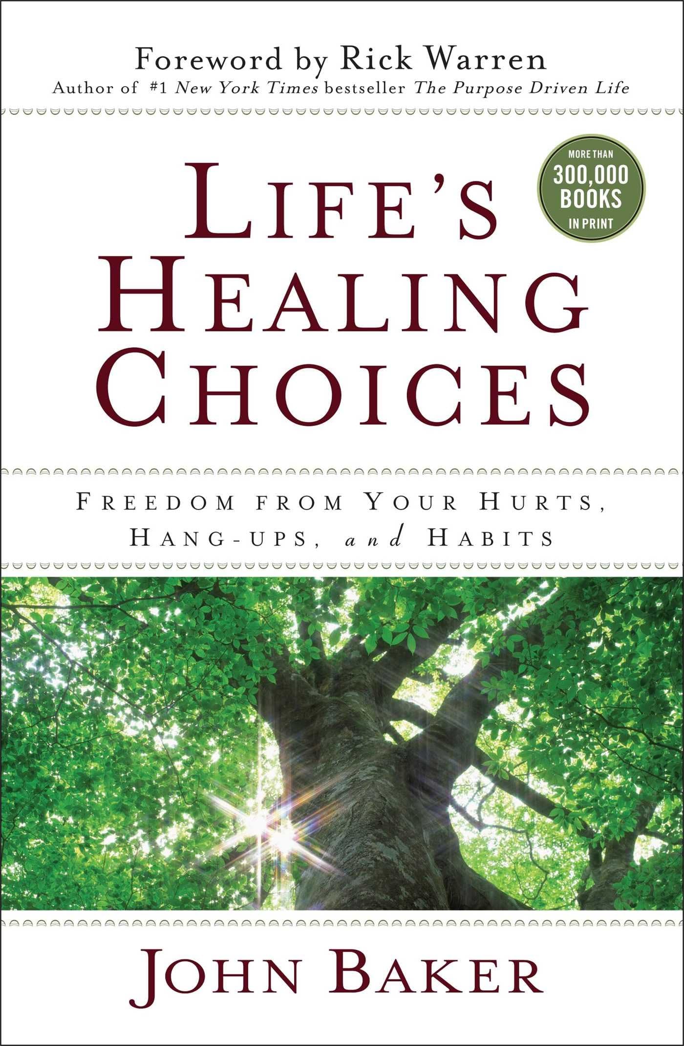 Life's Healing Choices: Freedom from Your Hurts, Hang-ups, and Habits Paperback – April 2, 2013