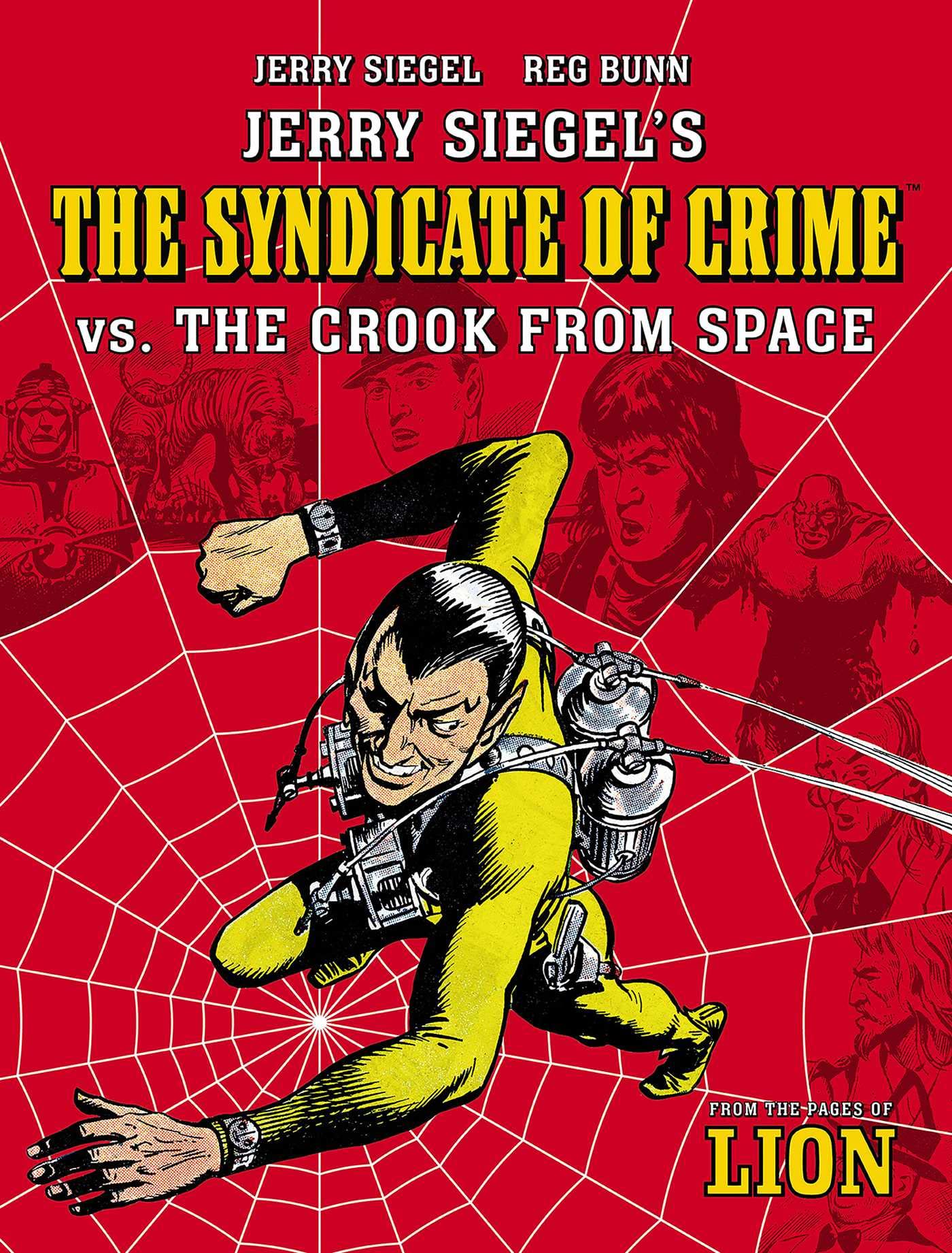 Jerry Siegel's Syndicate of Crime vs. The Crook From Space (The Spider)