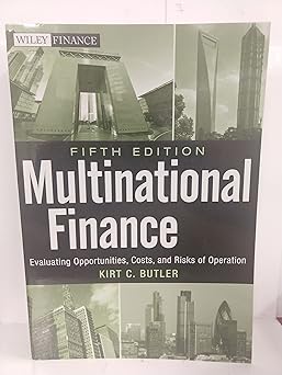 Multinational Finance: Evaluating Opportunities, Costs, and Risks of Operations book cover