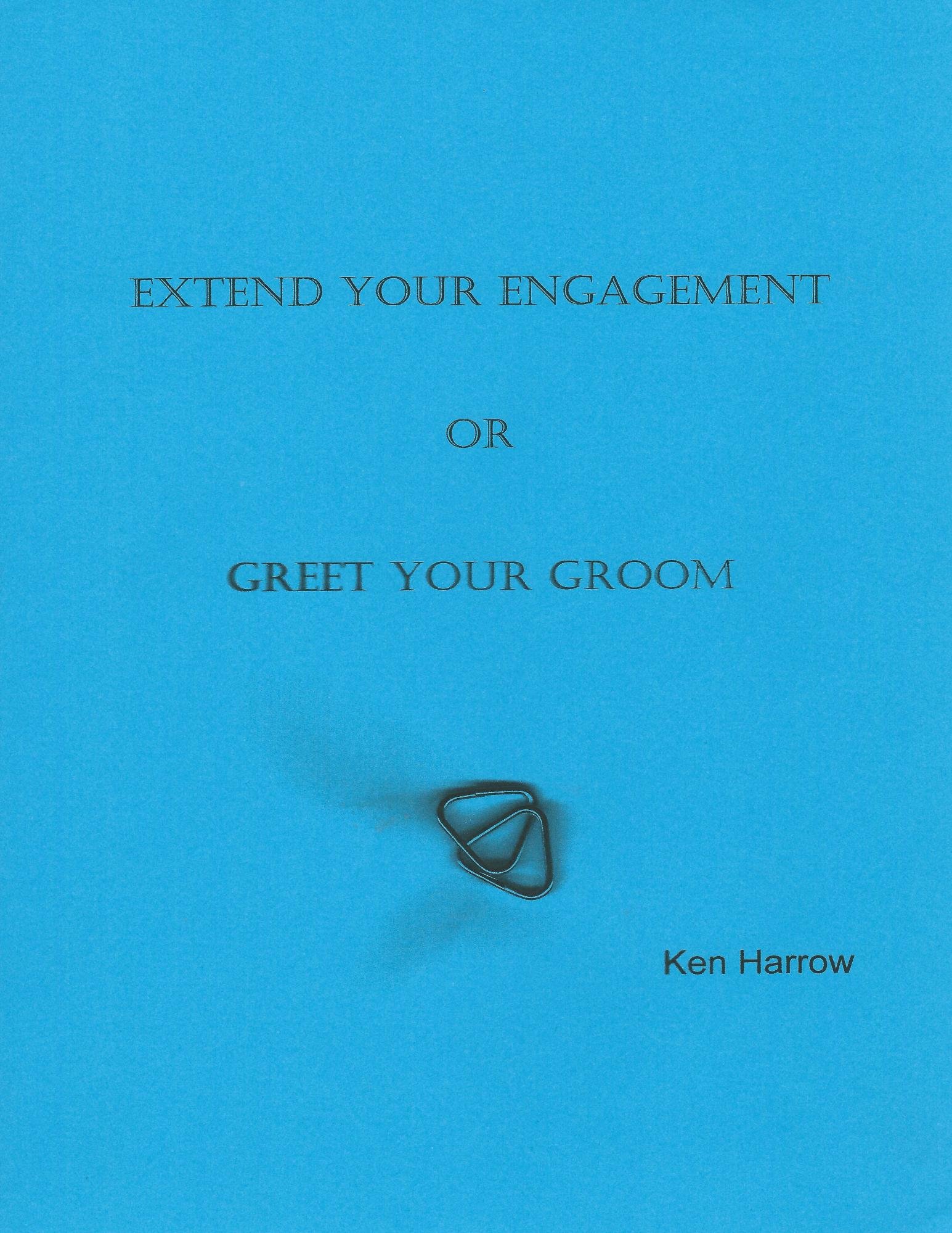 Extend Your Engagement or Greet Your Groom