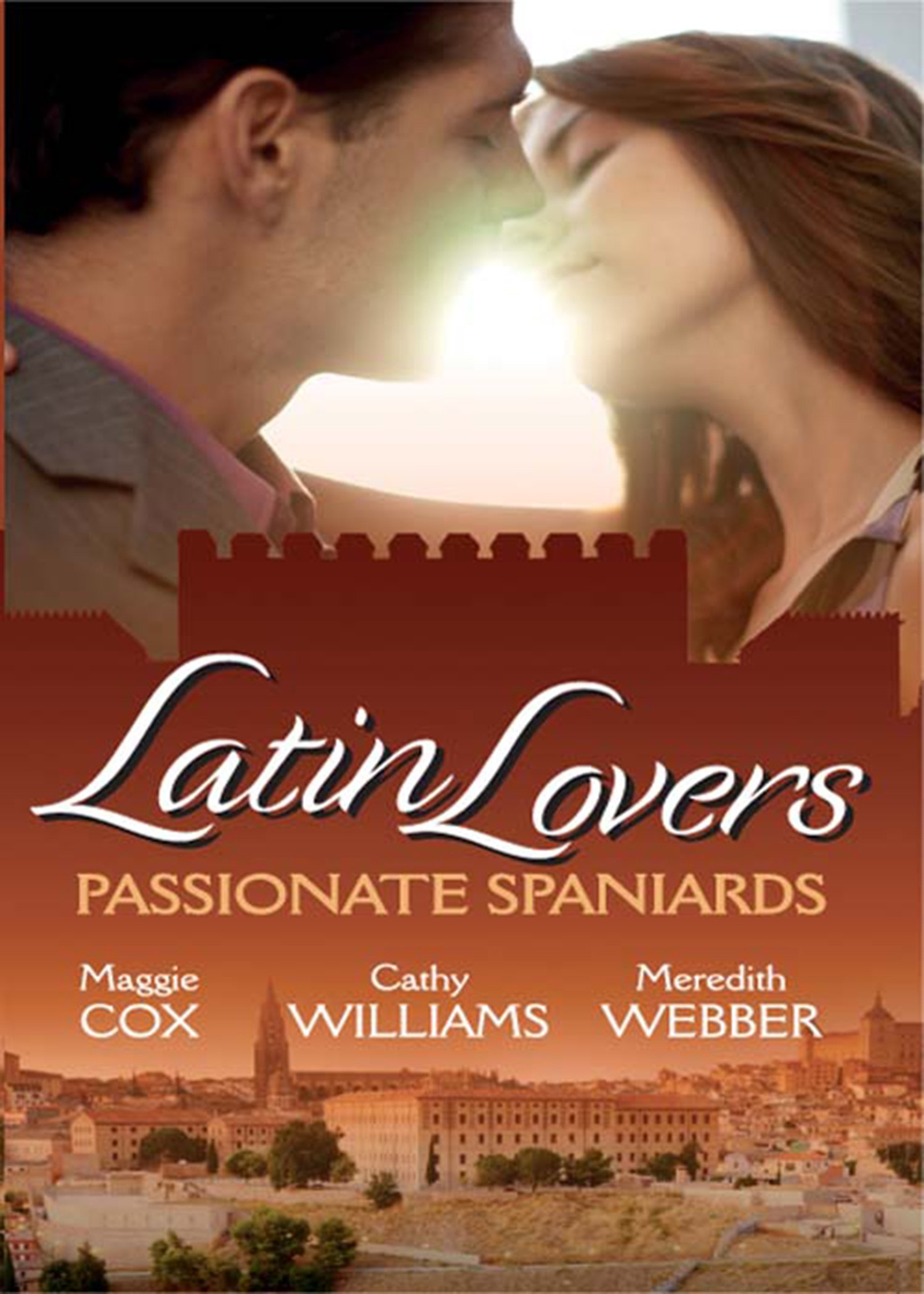Latin Lovers: Passionate Spaniards: The Spaniard's Marriage Demand / Kept by the Spanish Billionaire / The Spanish Doctor's Convenient Bride (Mills & Boon Special Releases)