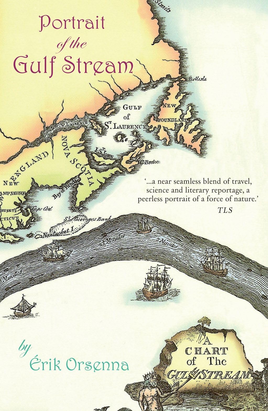 Portrait of the Gulf Stream: In Praise of Currents (Armchair Traveller)