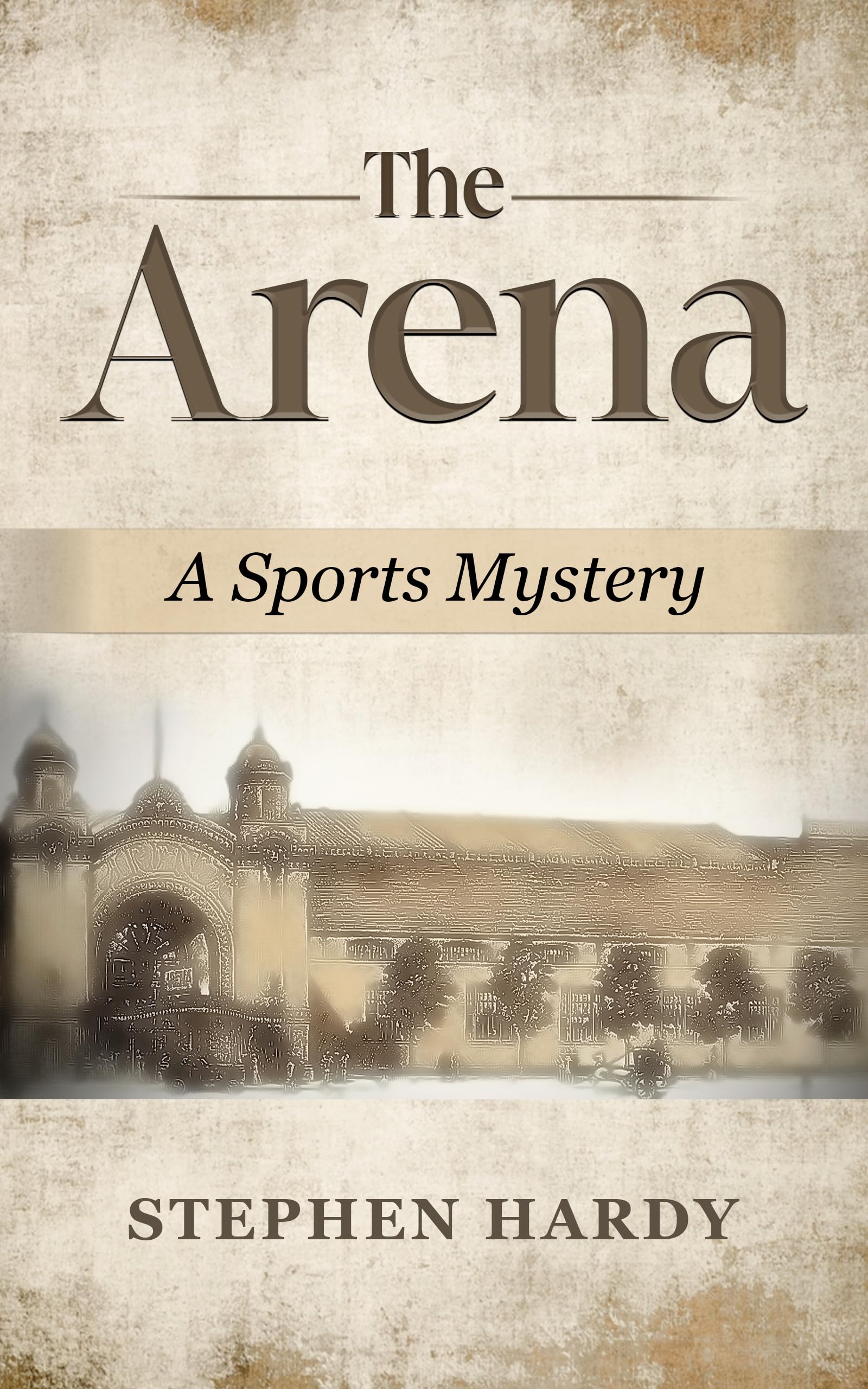 The Arena: A Sports Mystery (The Towne Family Sports Mystery Series)
