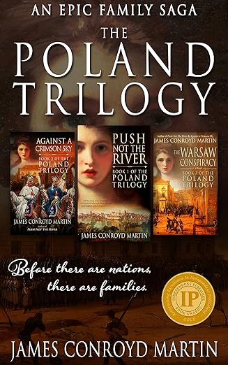 The Poland Trilogy: Push Not the River; Against a Crimson Sky; The