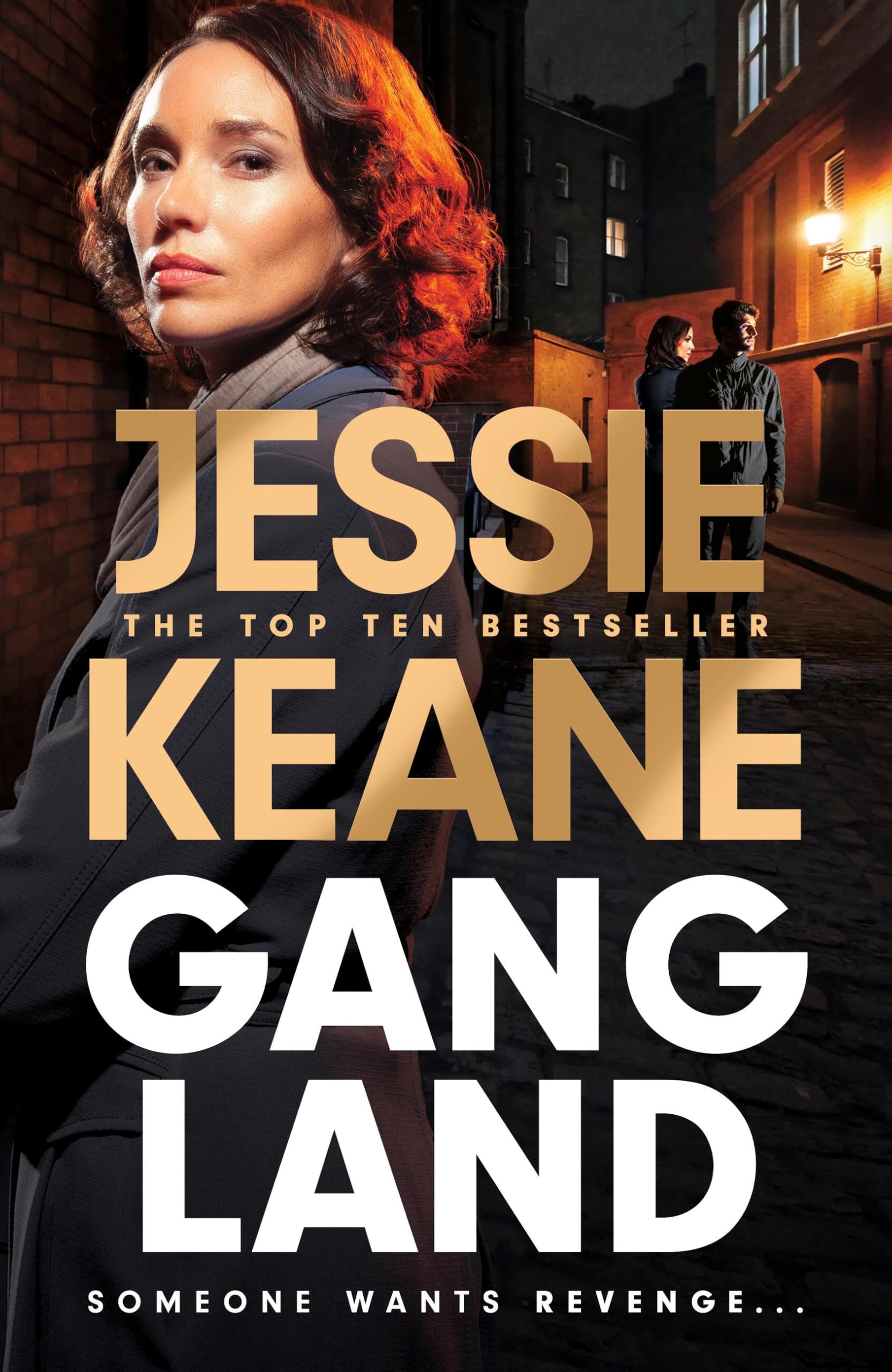Gangland : the explosive new thriller from Queen of the Underworld Jessie Keane