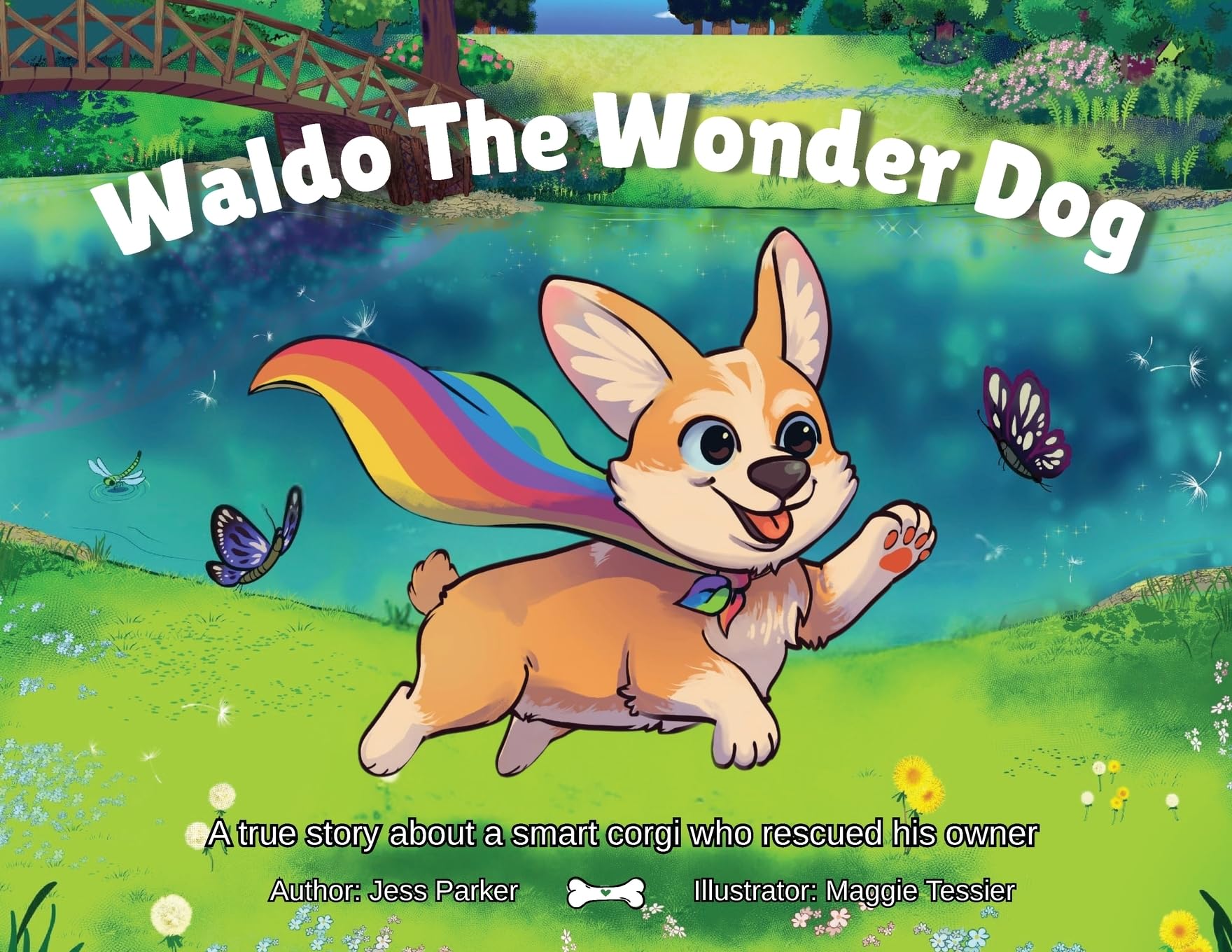 Waldo The Wonder Dog: A true story about a smart corgi who rescued his owner...: 1