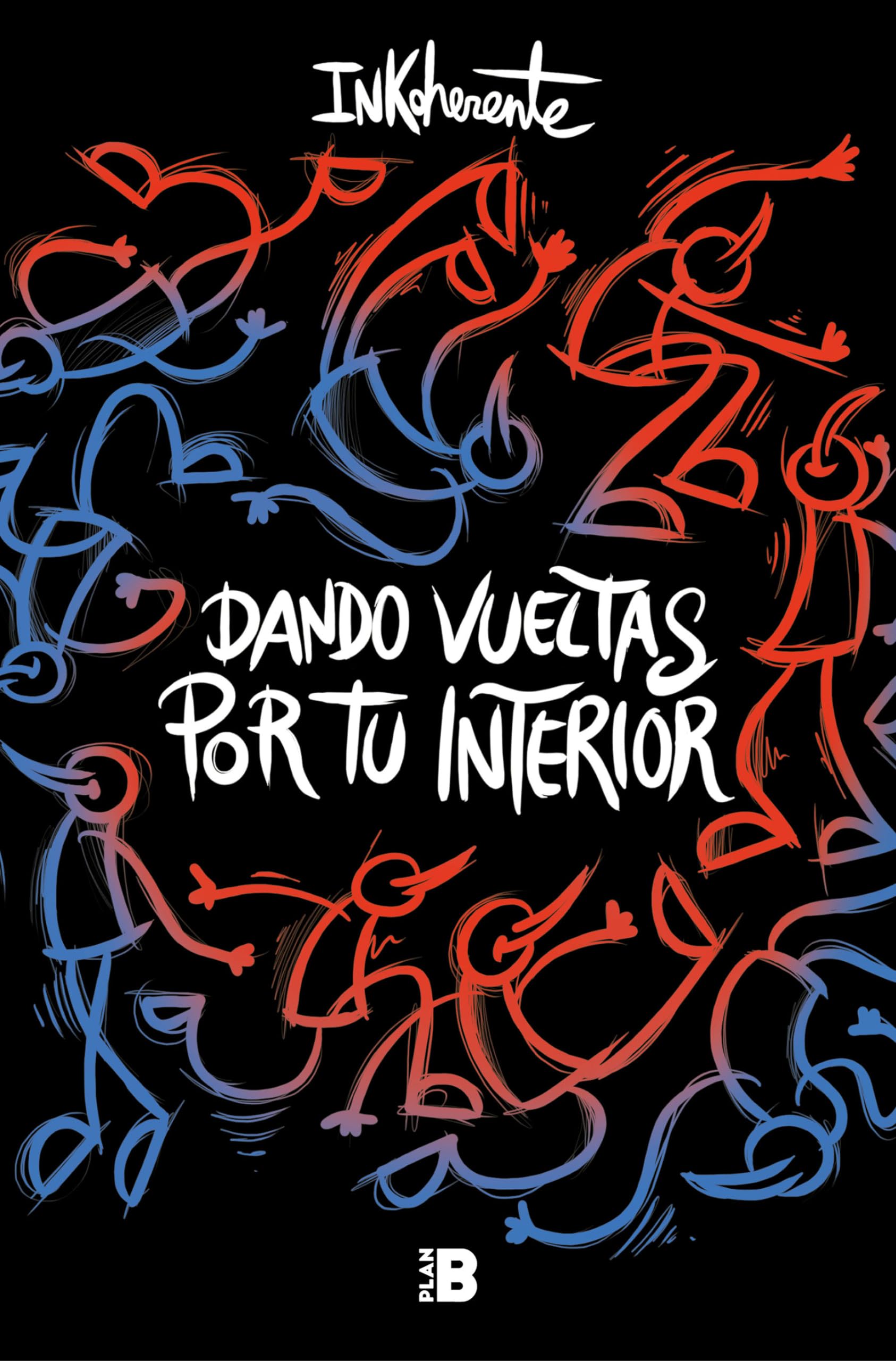 Plan B Dando Vueltas Por Tu Interior / Taking a Stroll In