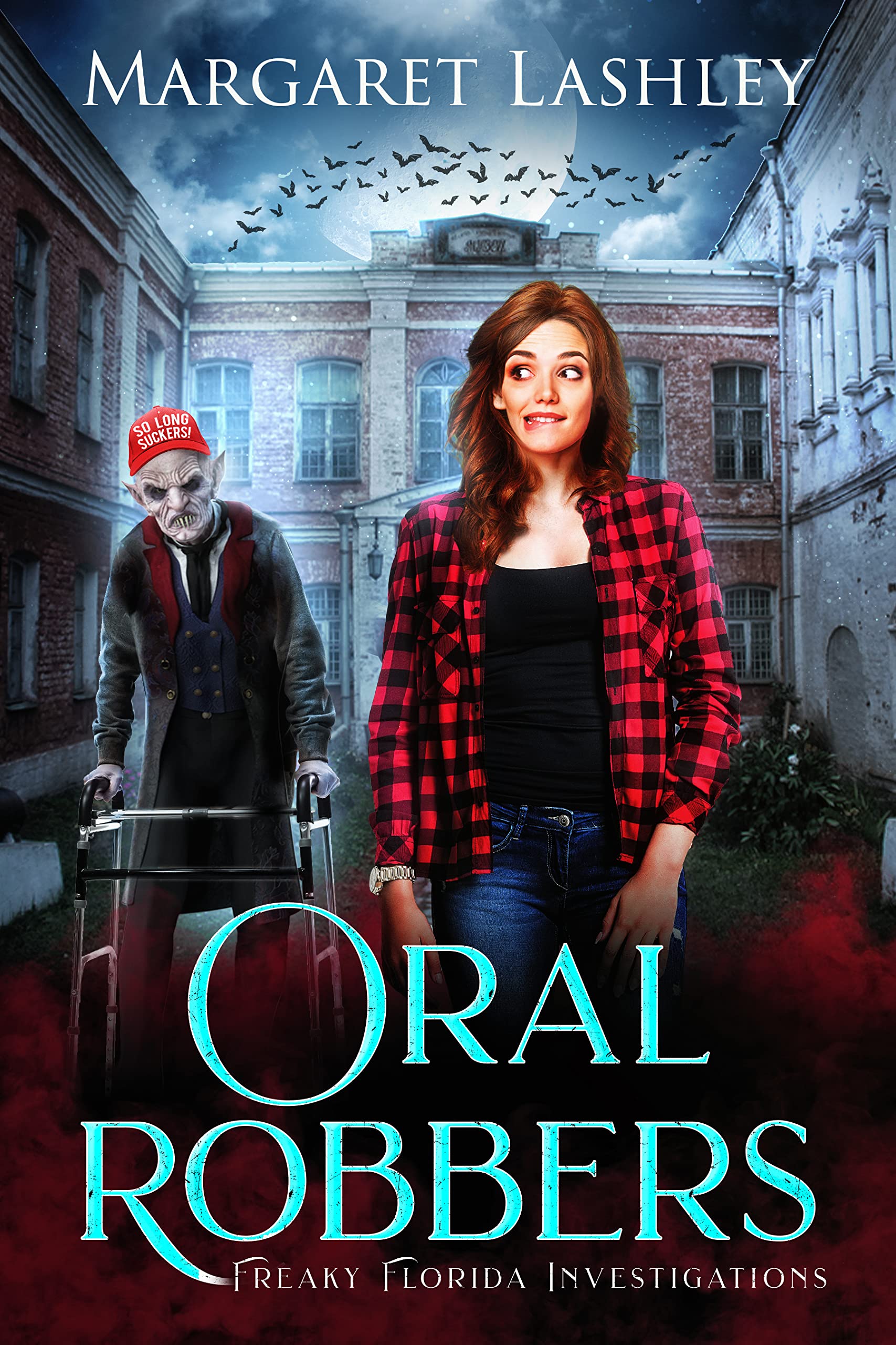 Oral Robbers (Freaky Florida Investigations Book 3)