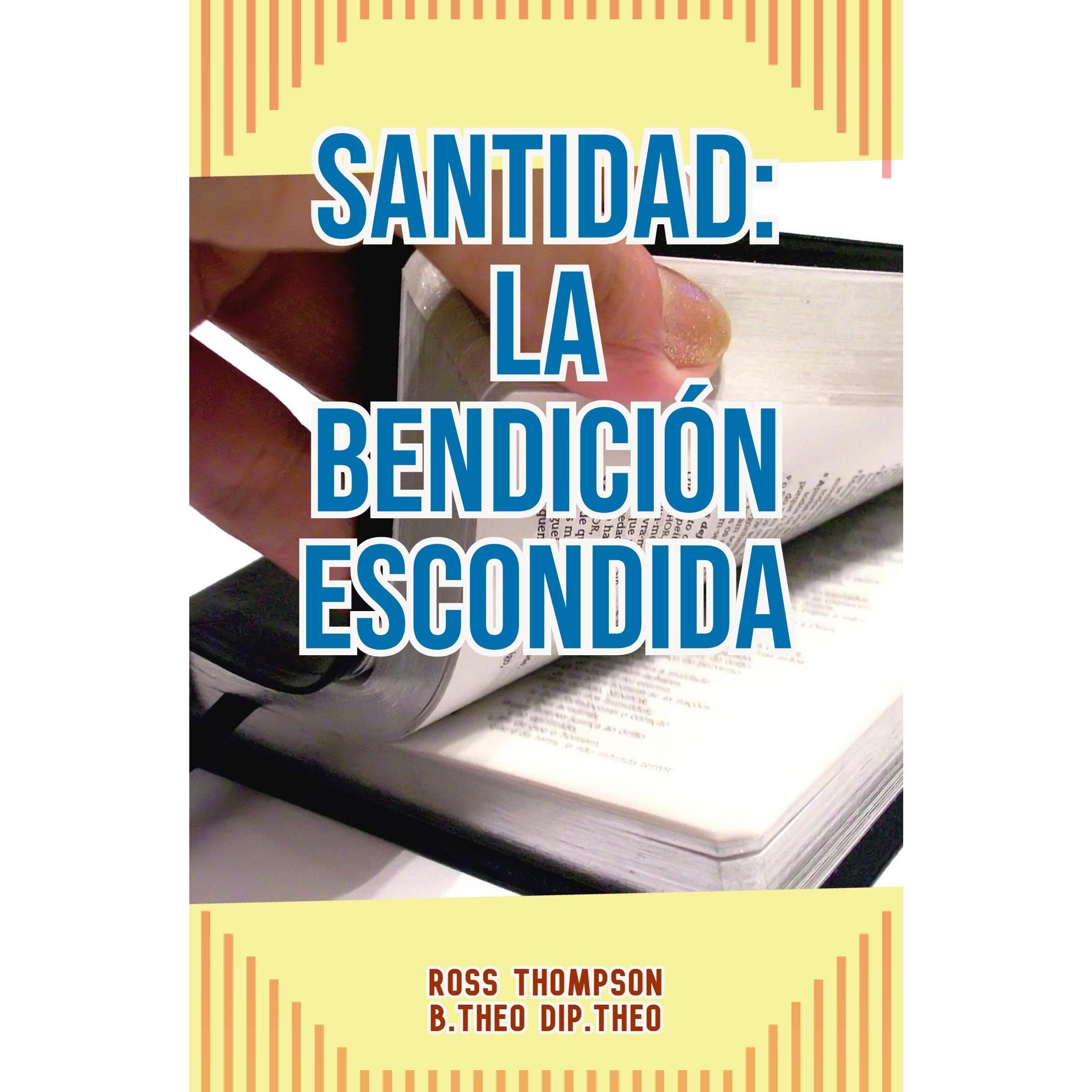 Santidad: La Bendicion Escondida