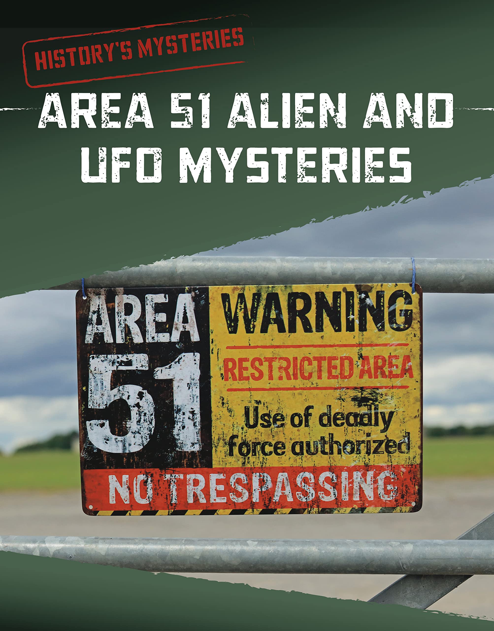 Area 51 Alien & Ufo Mysteries