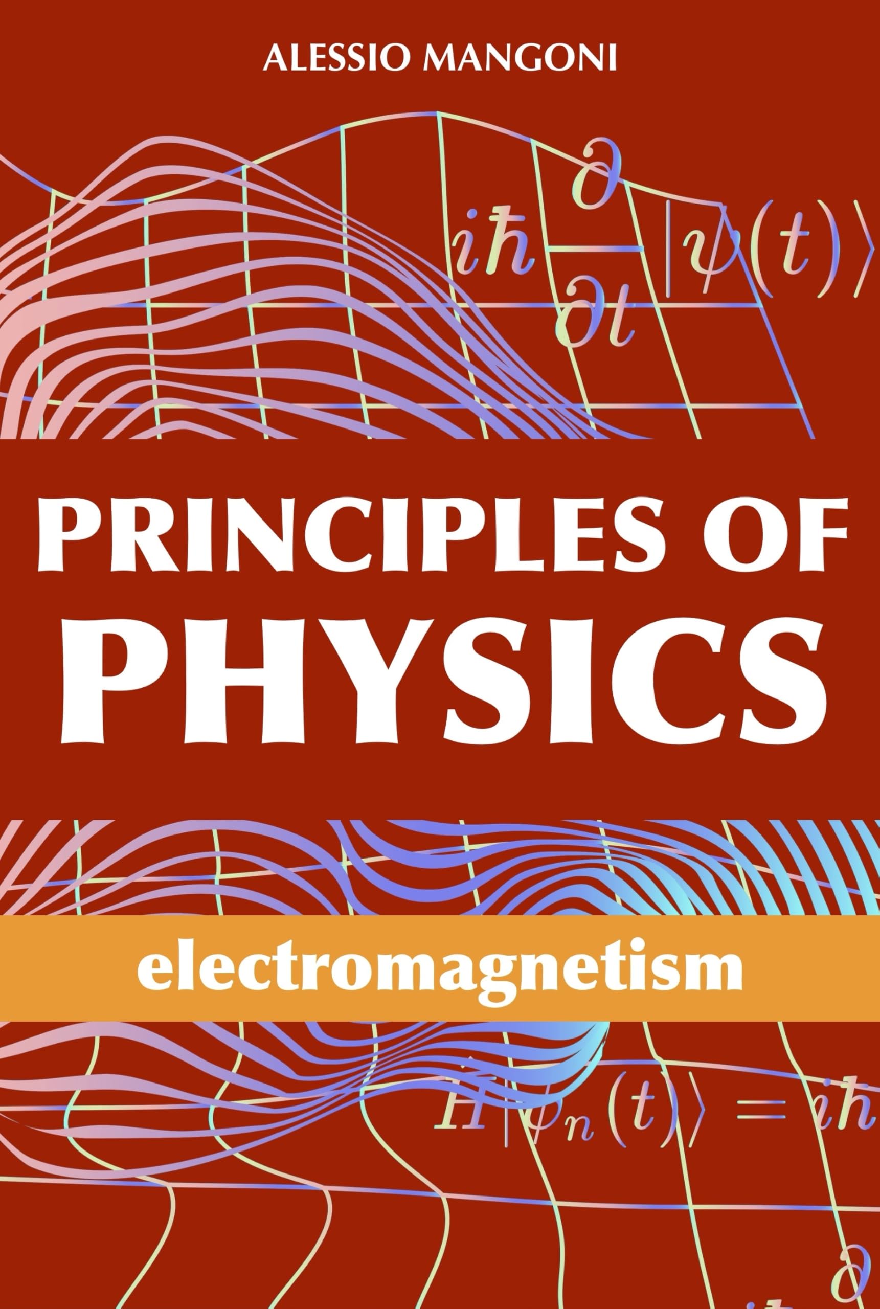 Principles of physics: electromagnetism
