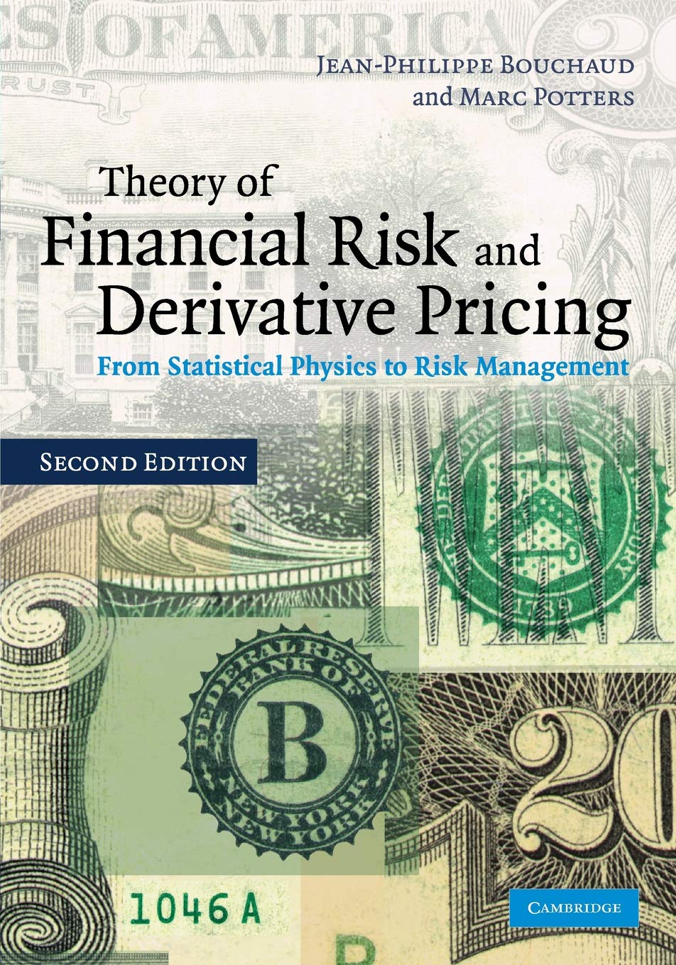 Theory of Financial Risk and Derivative Pricing, Bouchaud, Jean-Philippe<-
