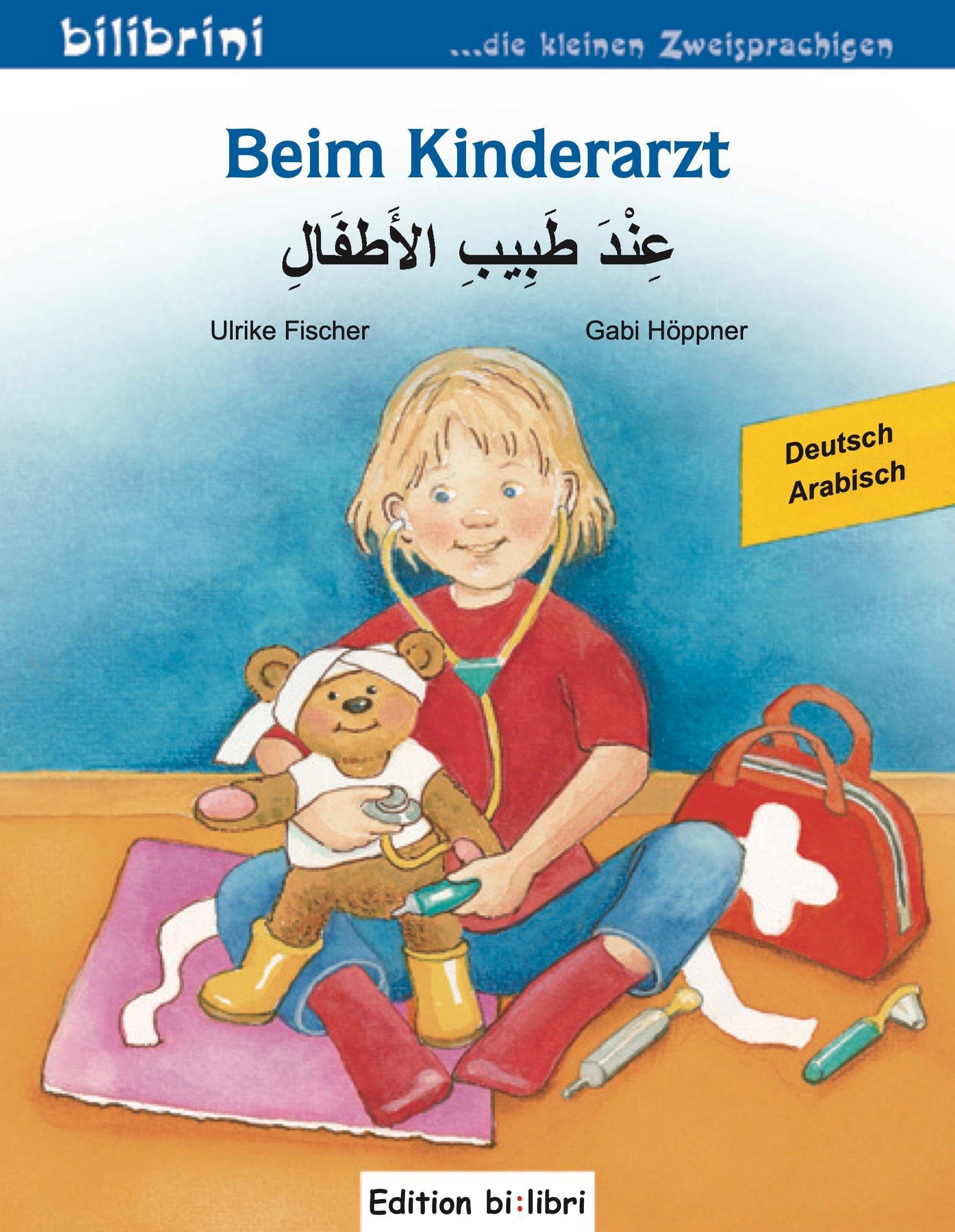 Beim Kinderarzt (Deutsch-Arabisch): Zweisprachiges Kinderbuch