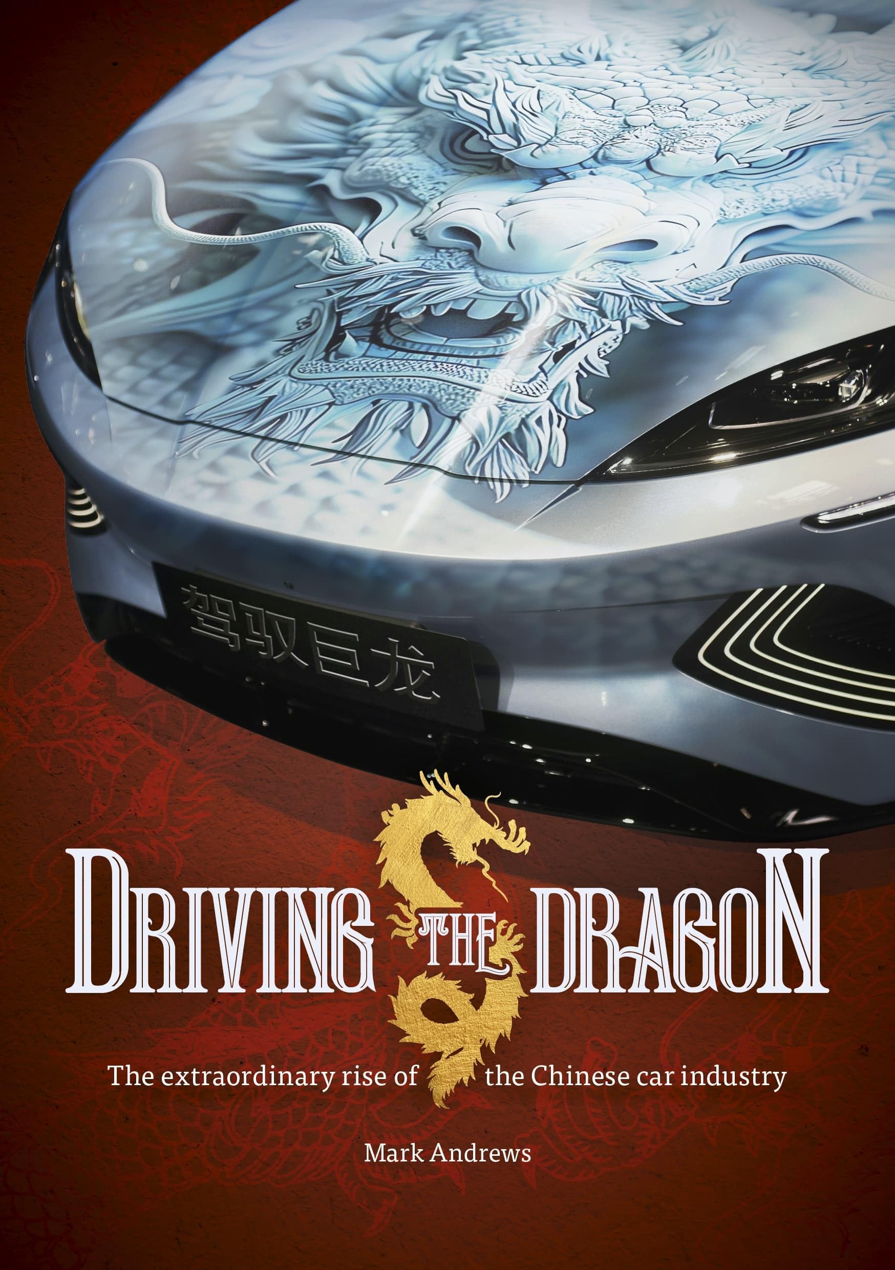 Driving the Dragon by Mark Andrews PAPERBACK 9781836440338