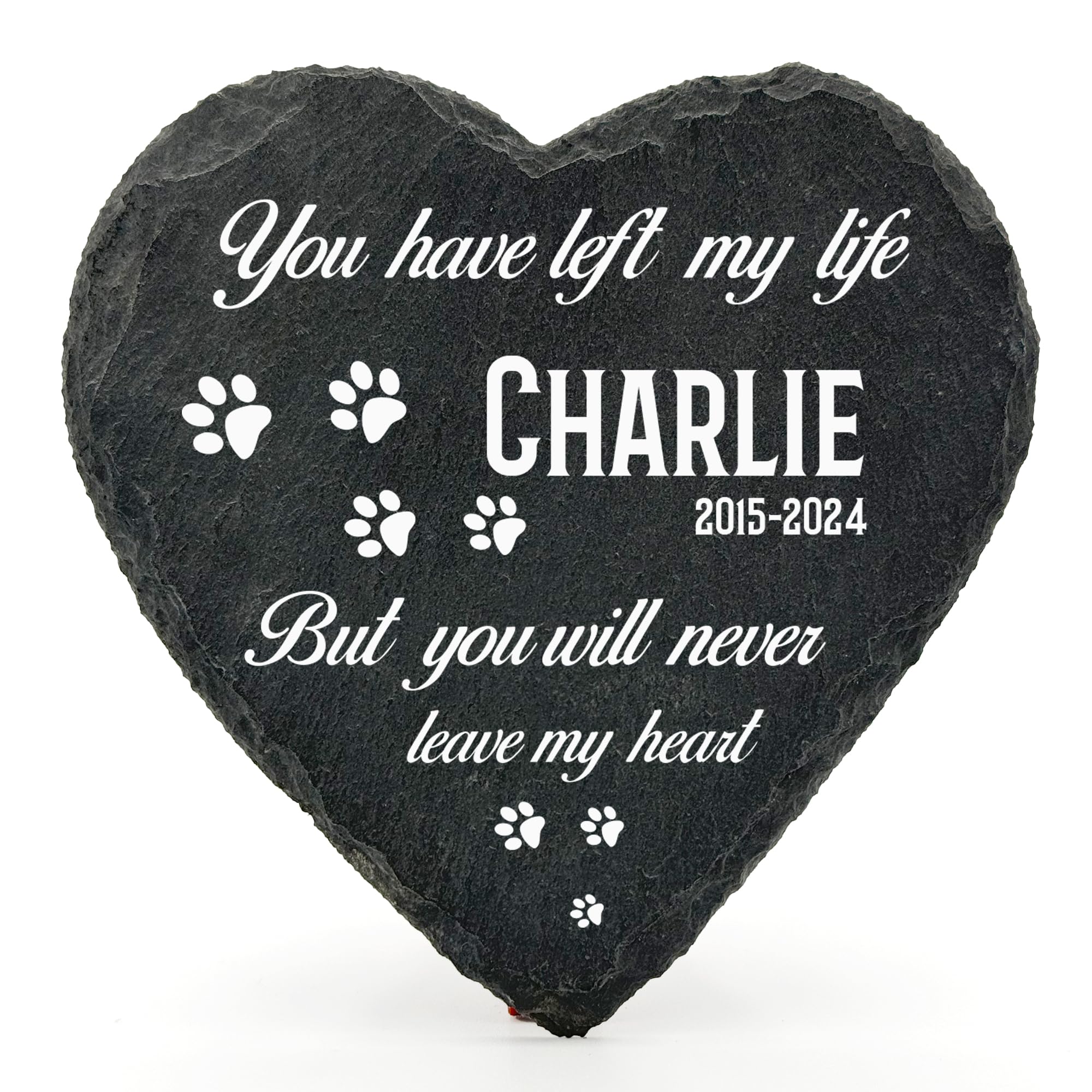 TULLUN Personalised Memorial Heart Shape Plaque For Pet Cat Dog Slate Natural Stone Frame Paw Grave Marker - You Have Left My Life - Size | 4" x 4" or 10 x 10 cm| — image 1