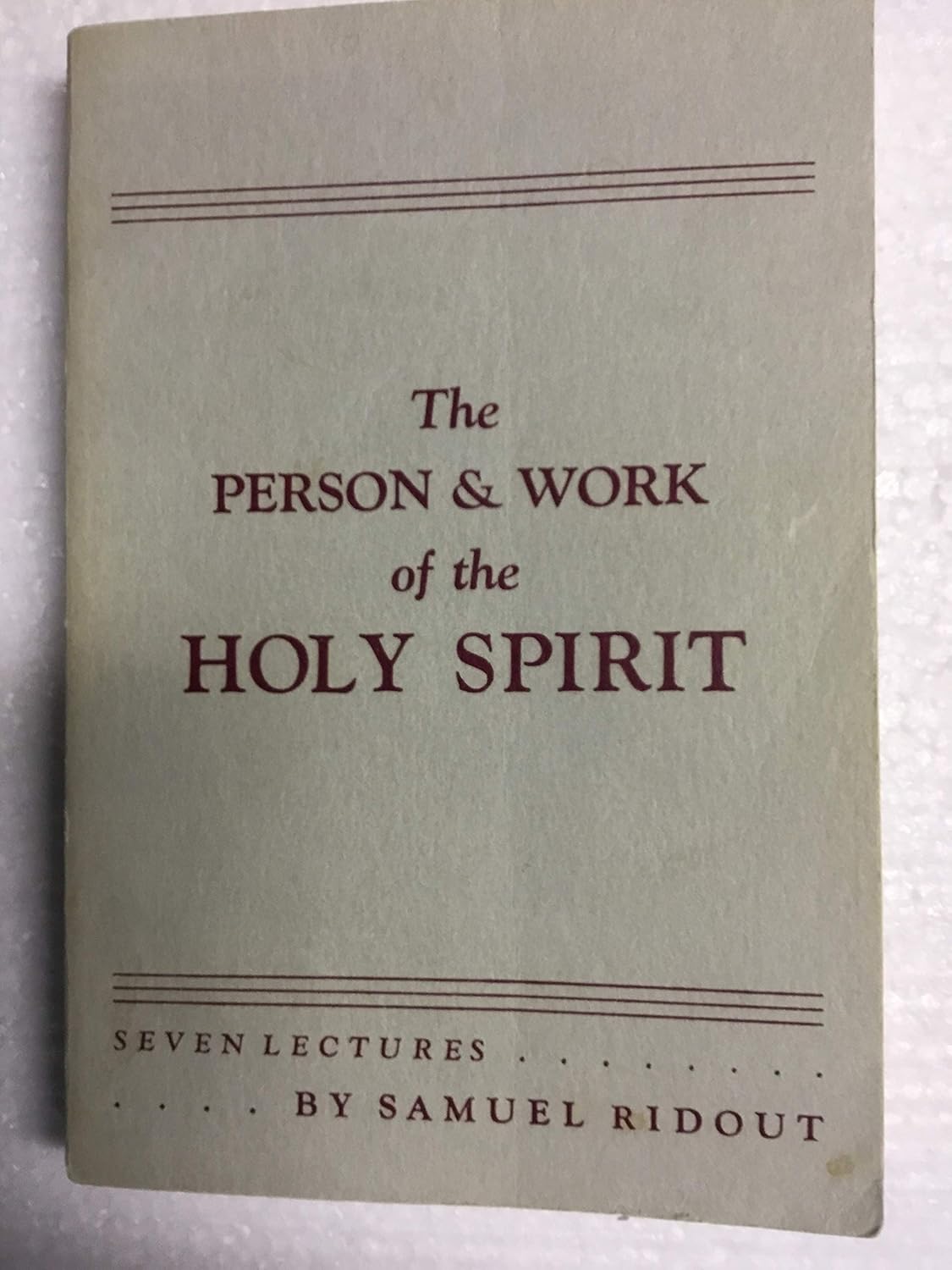 The Person and Work of the Holy Spirit: Samuel Ridout: Amazon.com: Books