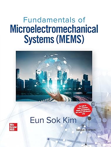Fundamentals of Microelectromechanical Systems (MEMS)